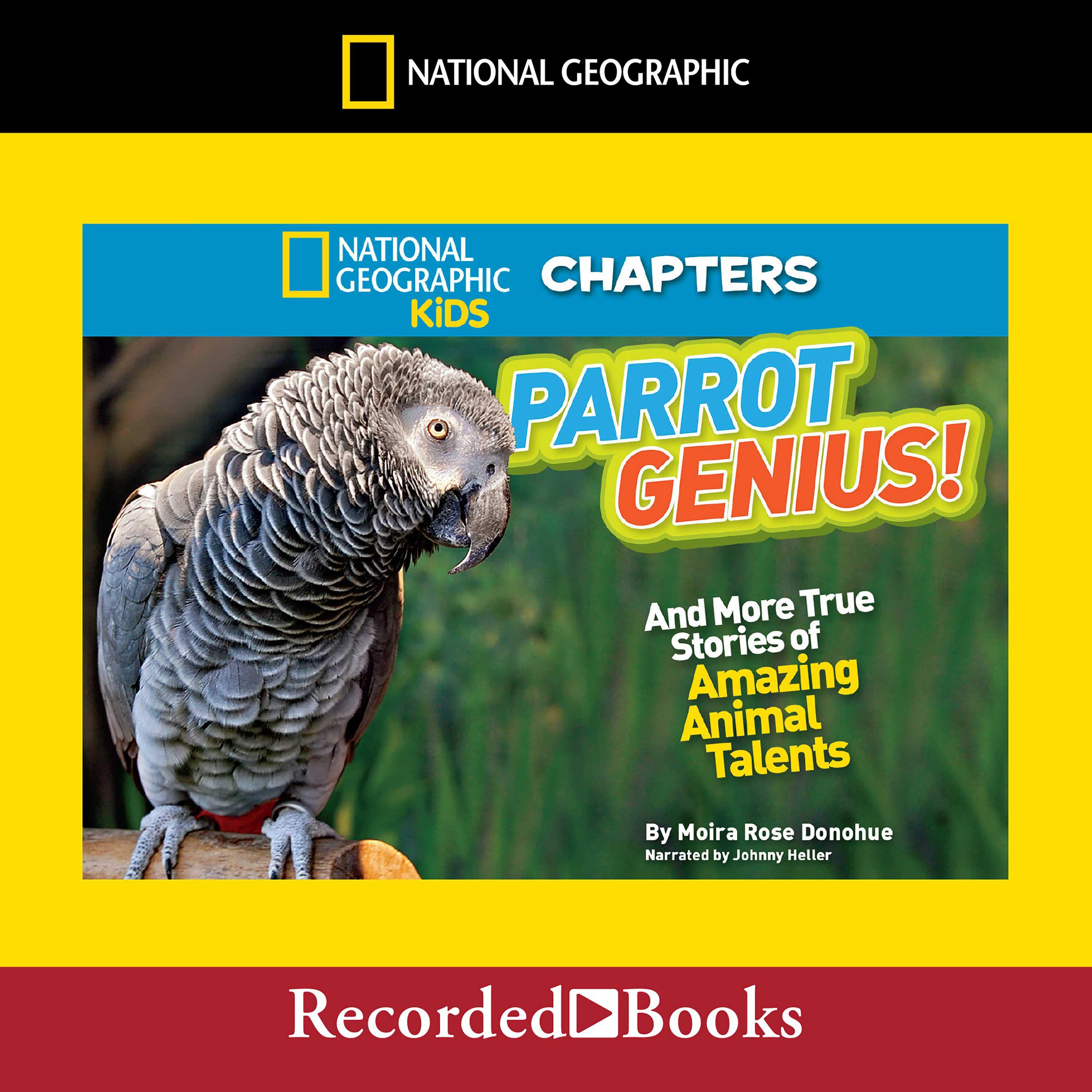 National Geographic Kids Chapters: Parrot Genius