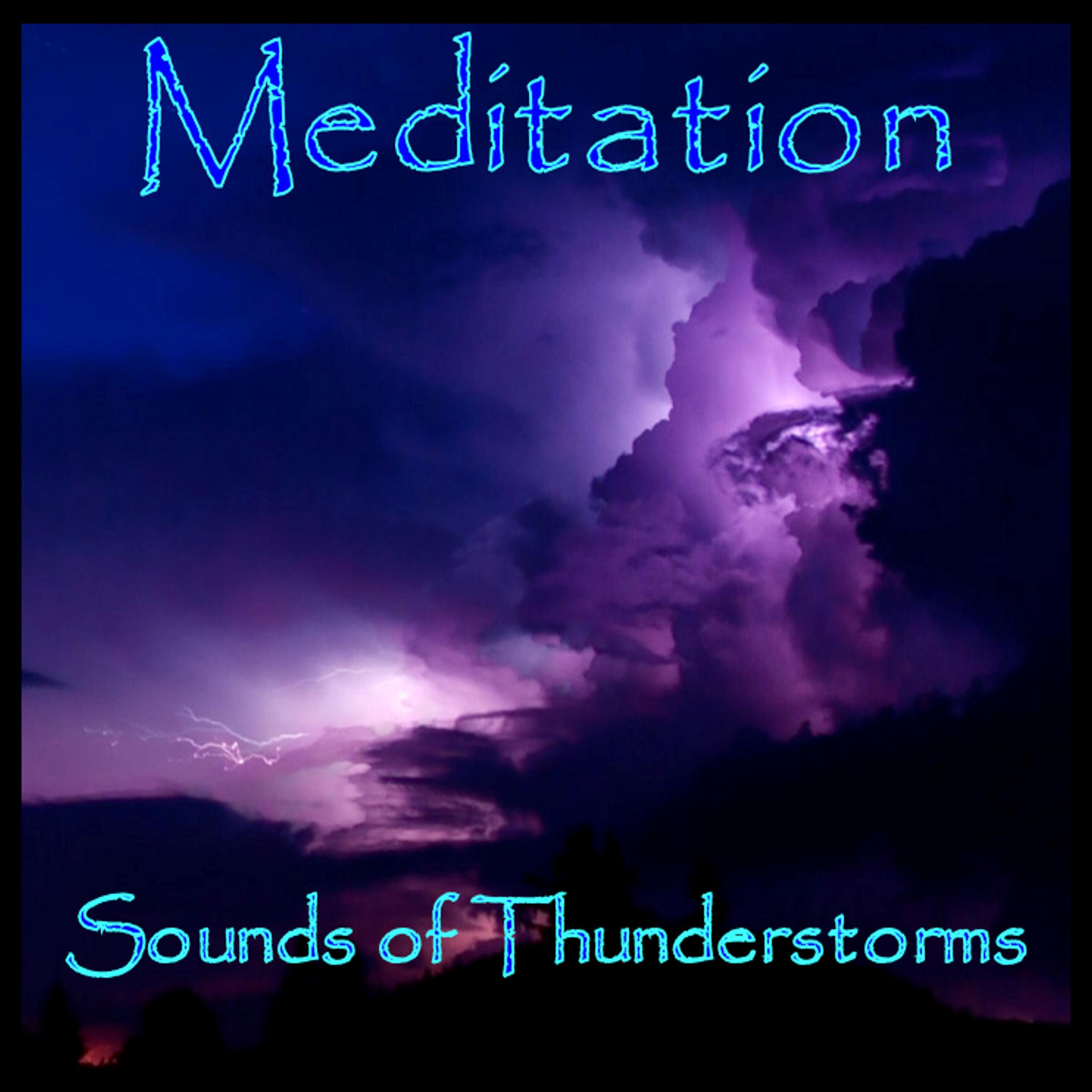 Meditation: Sounds of Thunderstorms