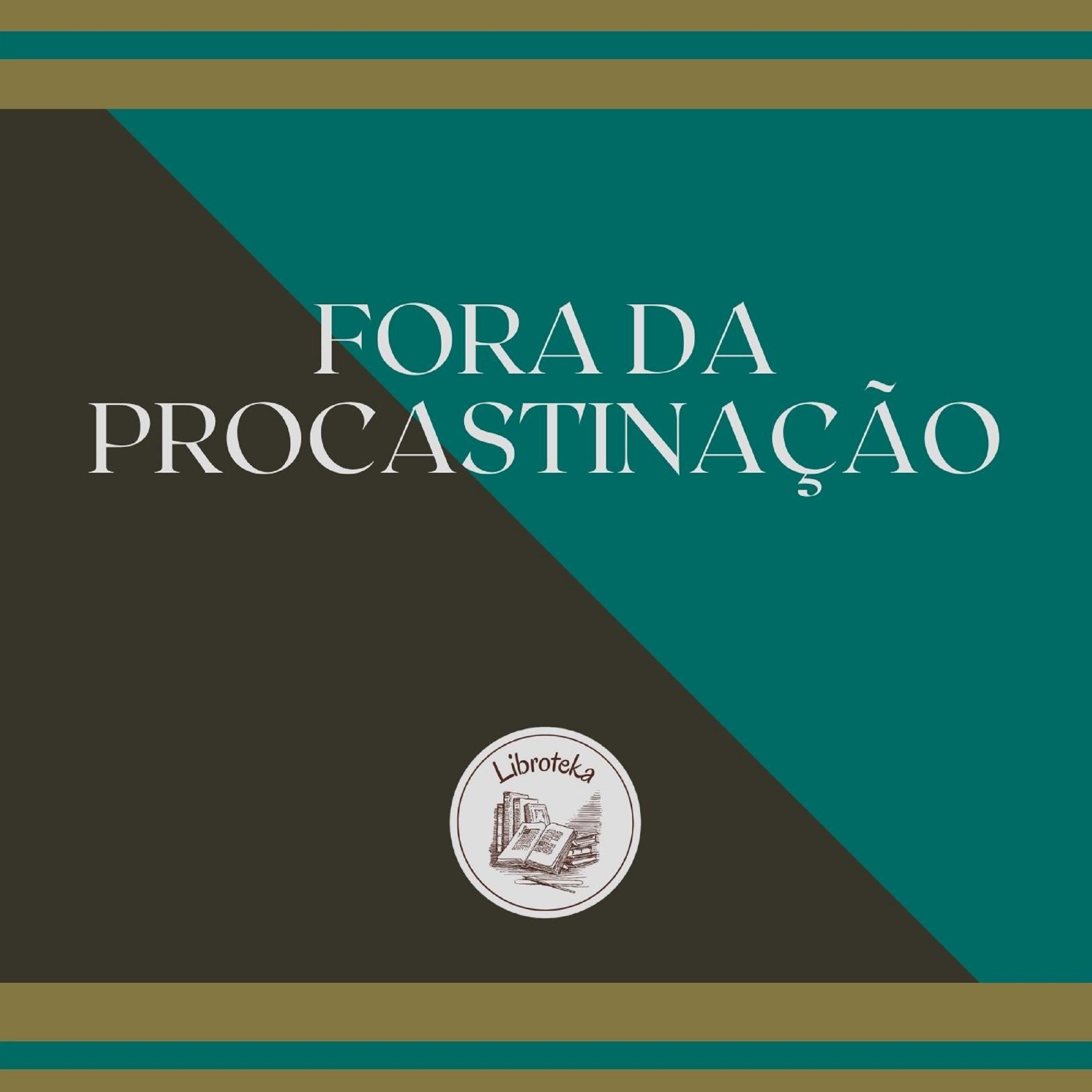 FORA DA PROCASTINAÇÃO