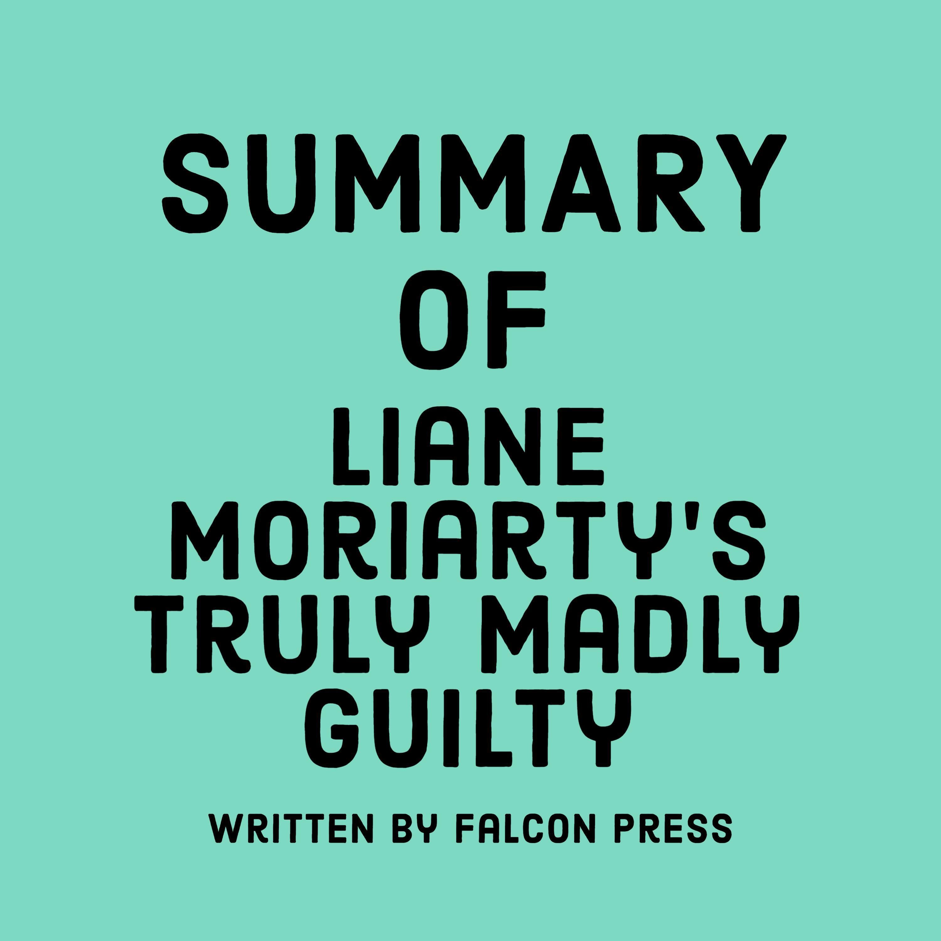 Summary of Liane Moriarty's Truly Madly Guilty
