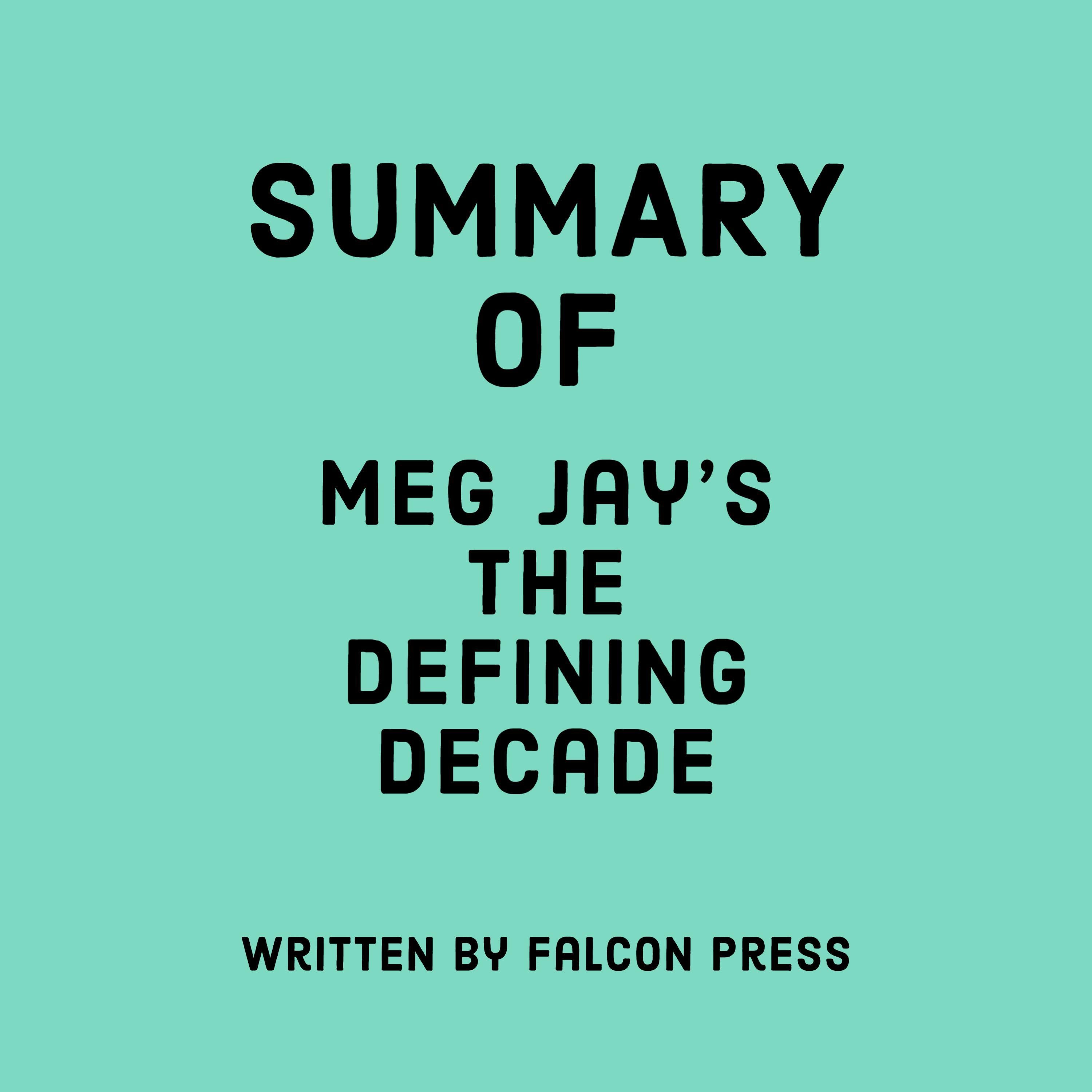 Summary of Meg Jay's The Defining Decade