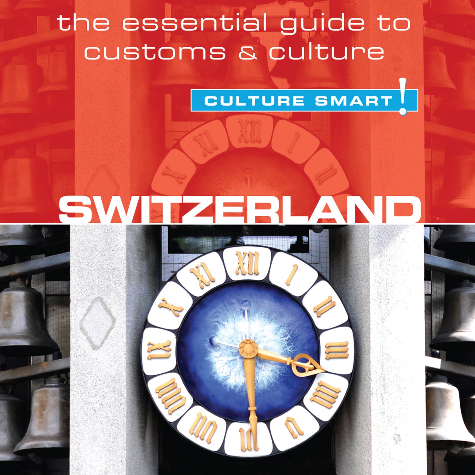 Switzerland - Culture Smart!