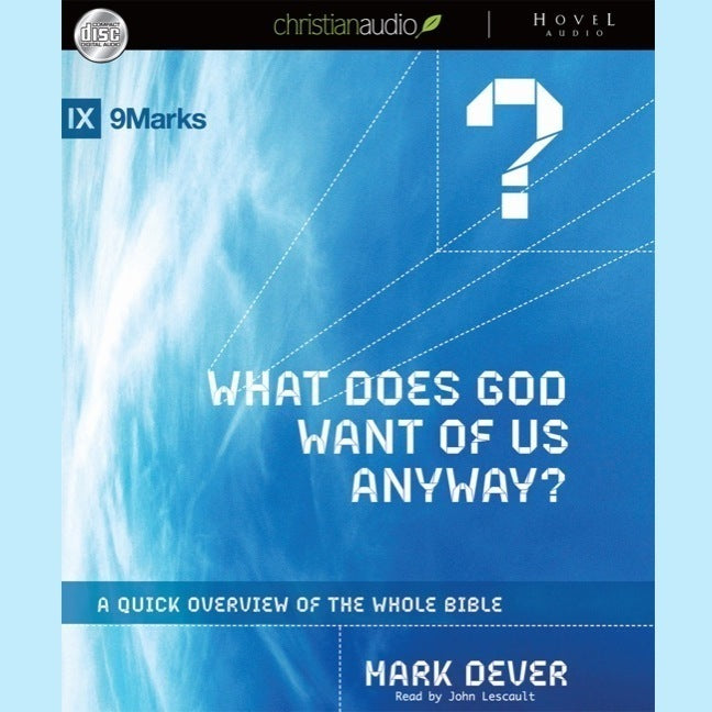What Does God Want of Us Anyway