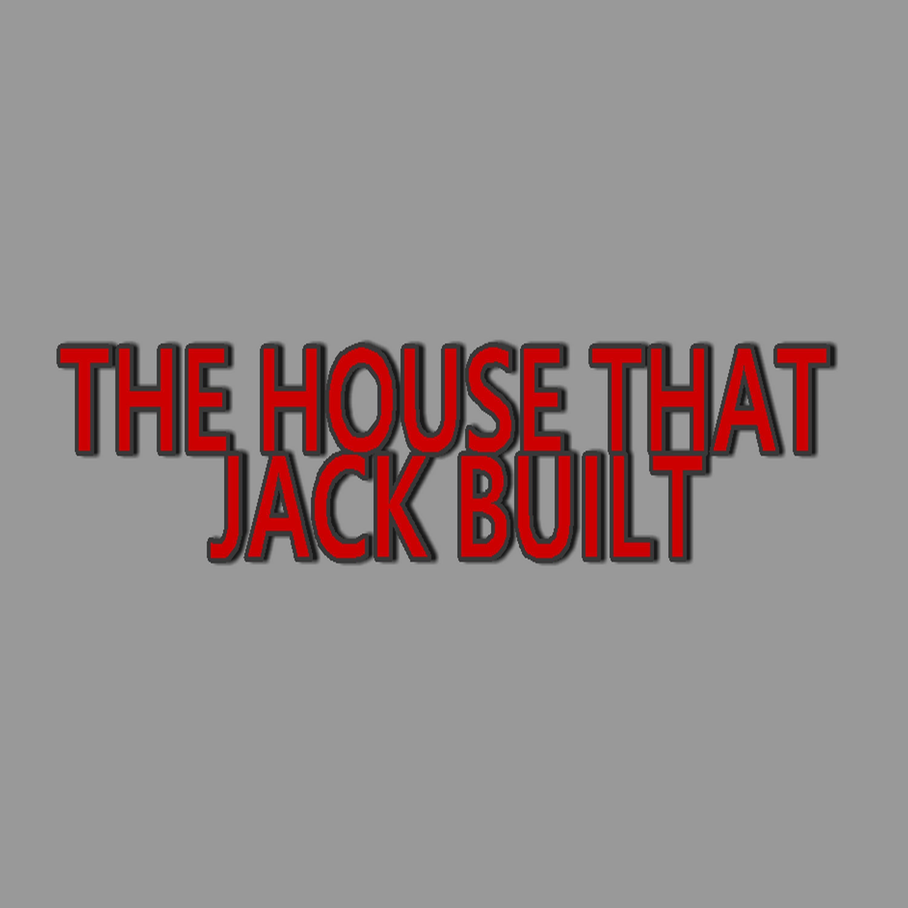 The House that Jack Built