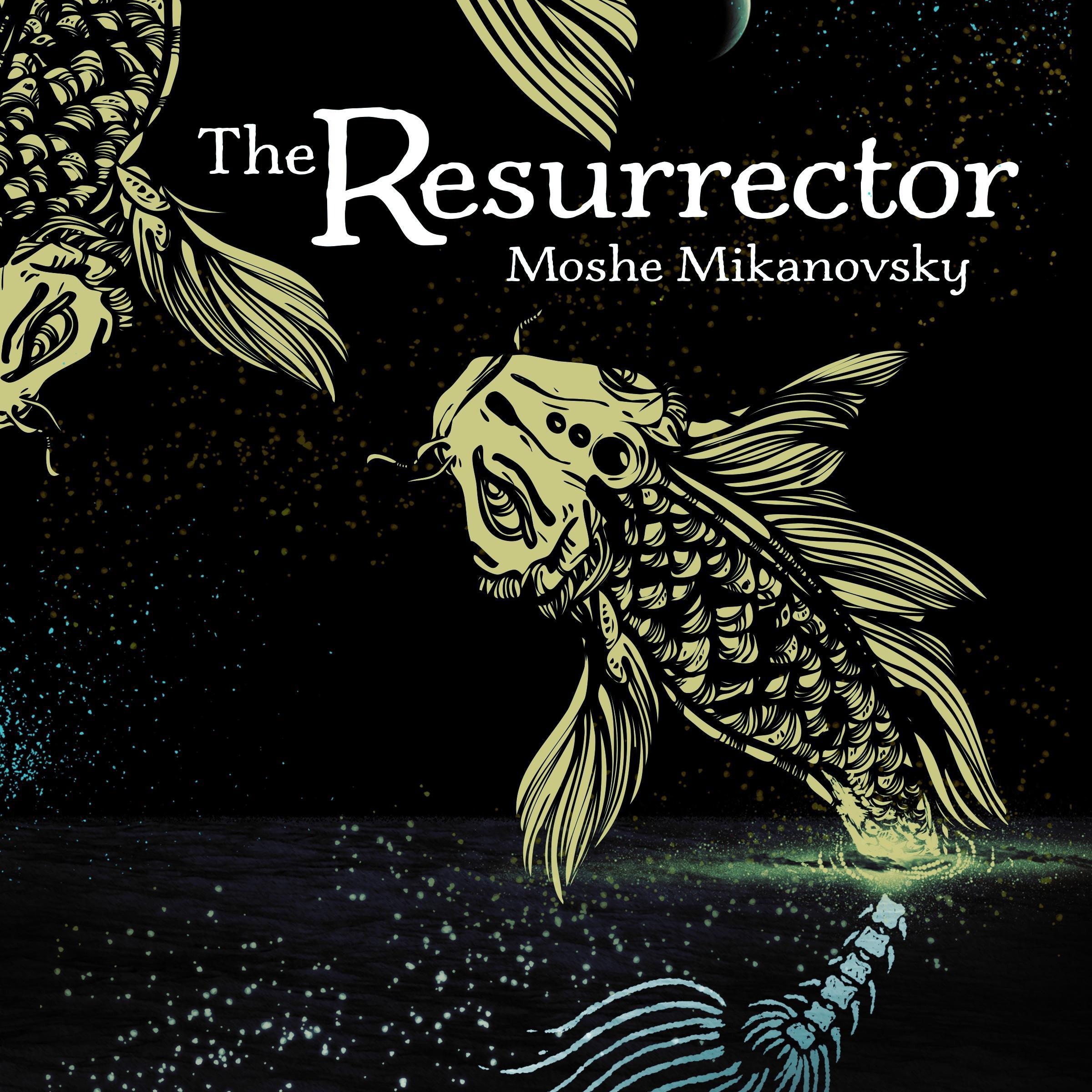 The Resurrector