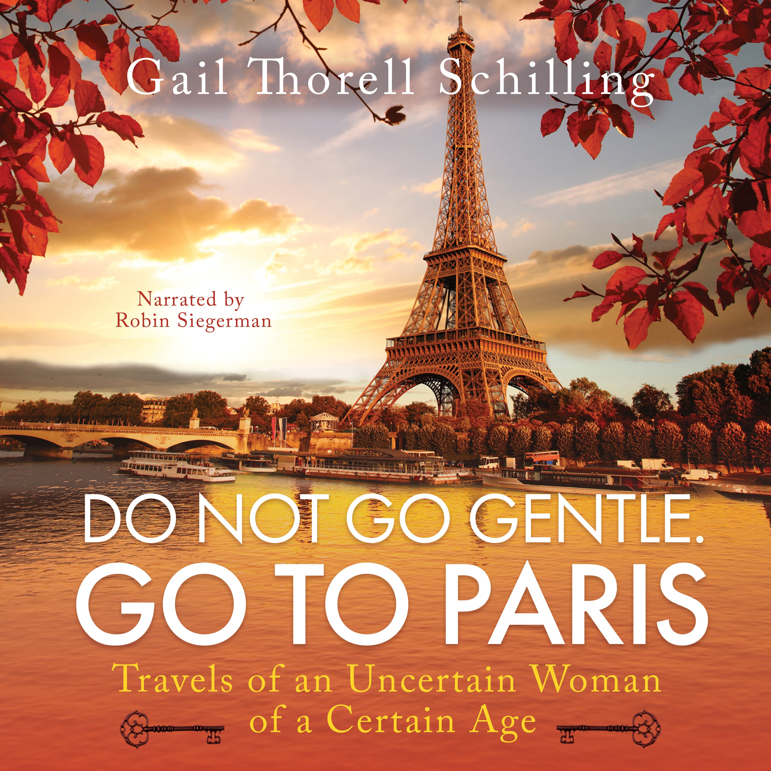 Do Not Go Gentle. Go To Paris