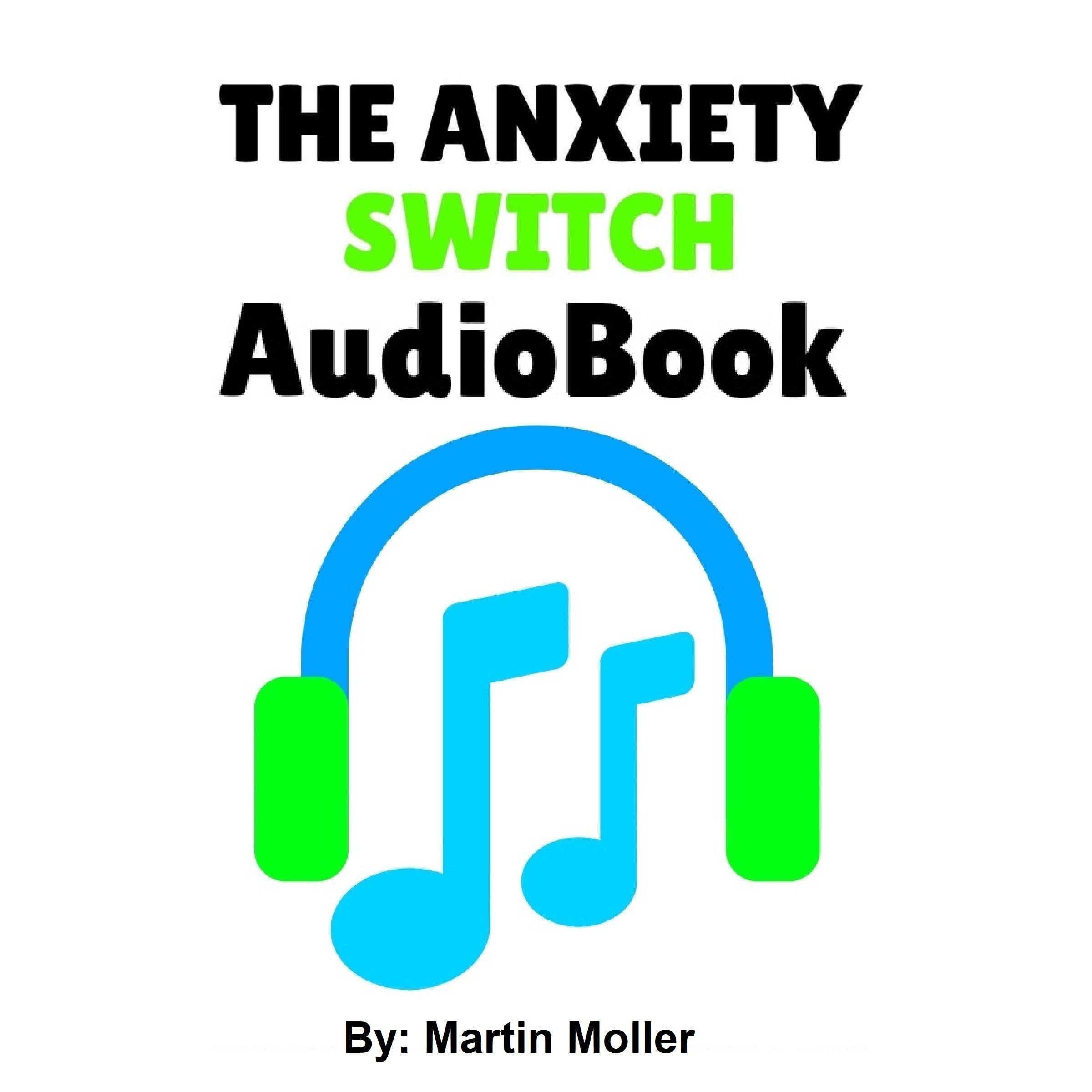 The Anxiety Switch