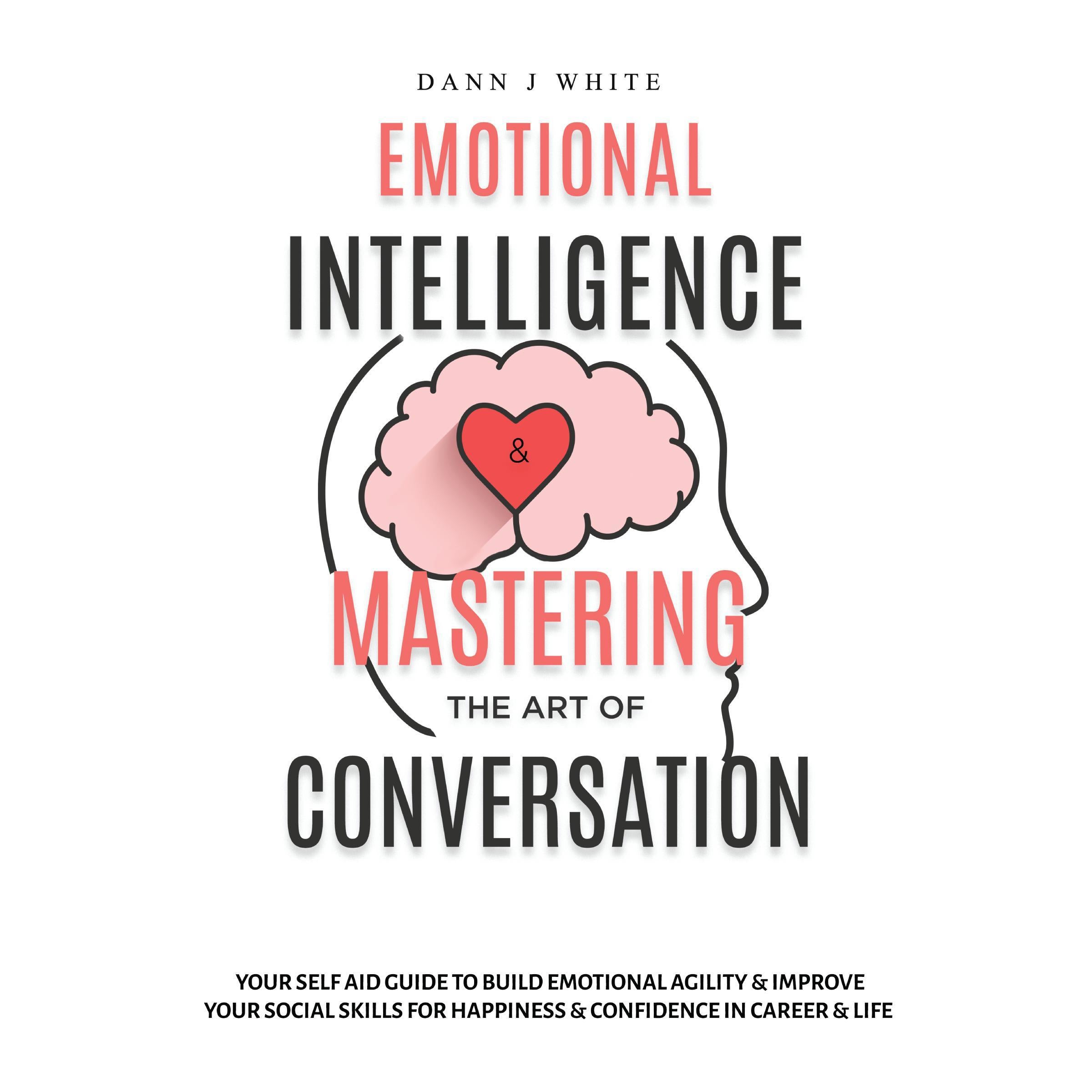 Emotional Intelligence and Mastering the Art of Conversation