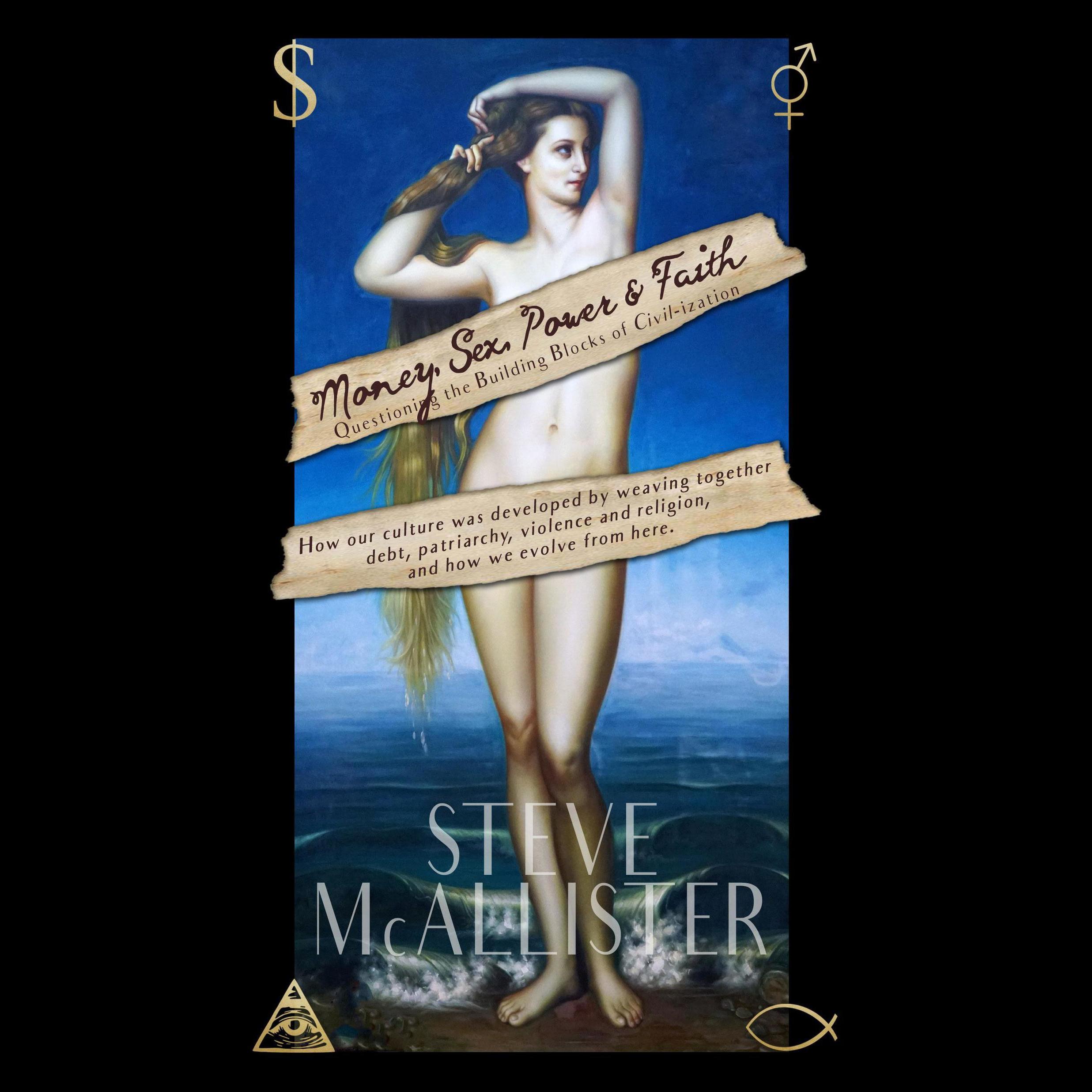 Money, Sex, Power & Faith