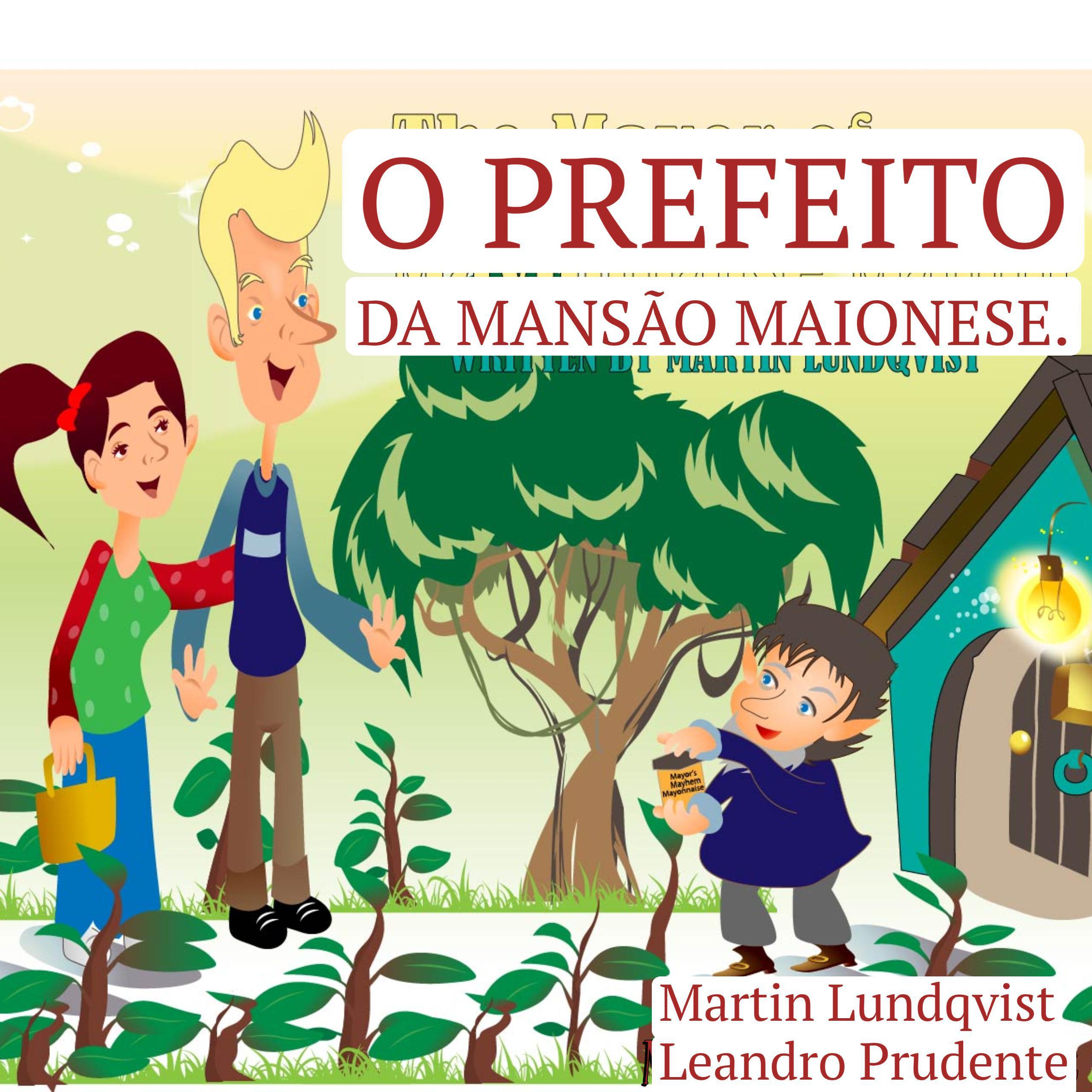 O Prefeito da Mansão Maionese.