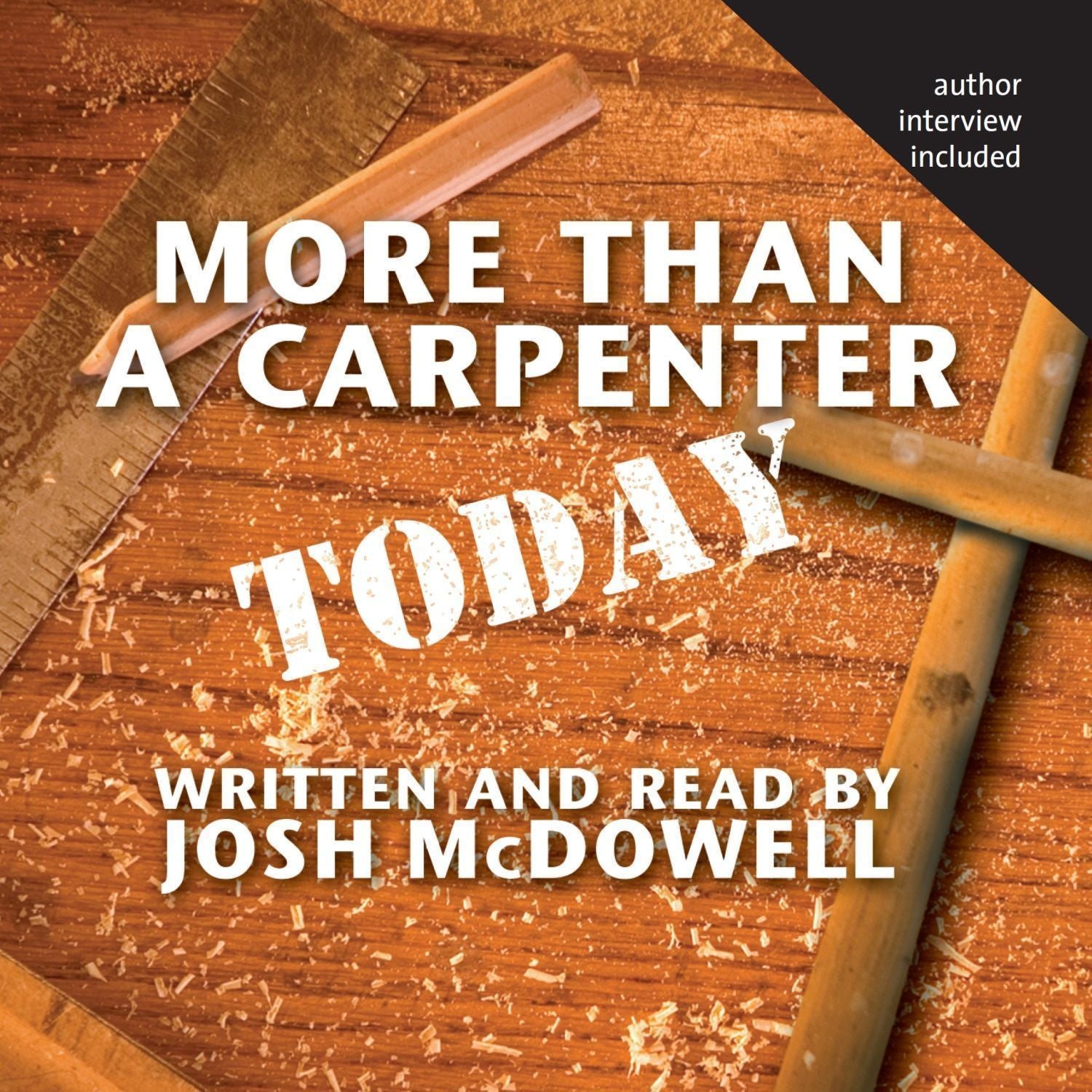 More Than a Carpenter Today