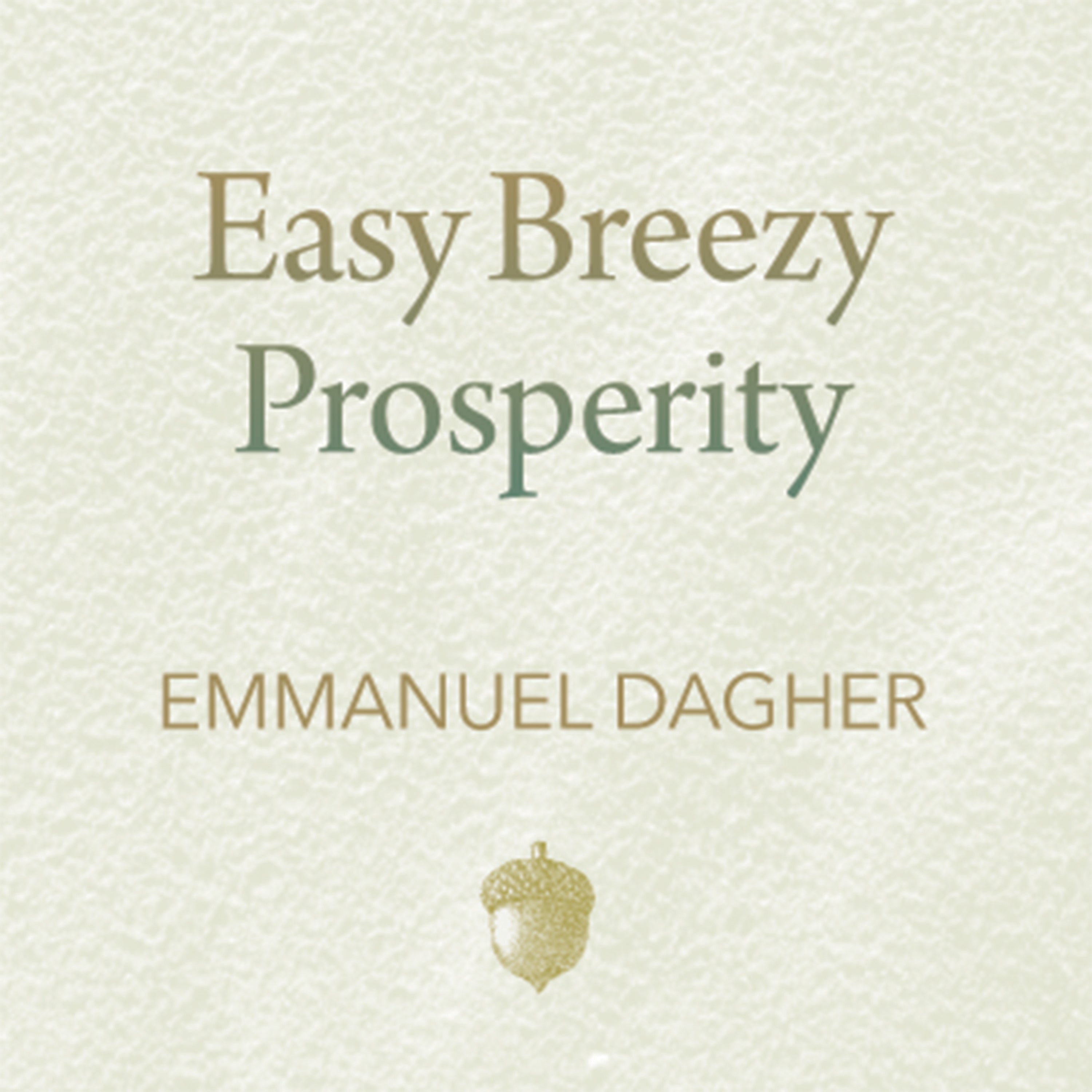Easy Breezy Prosperity