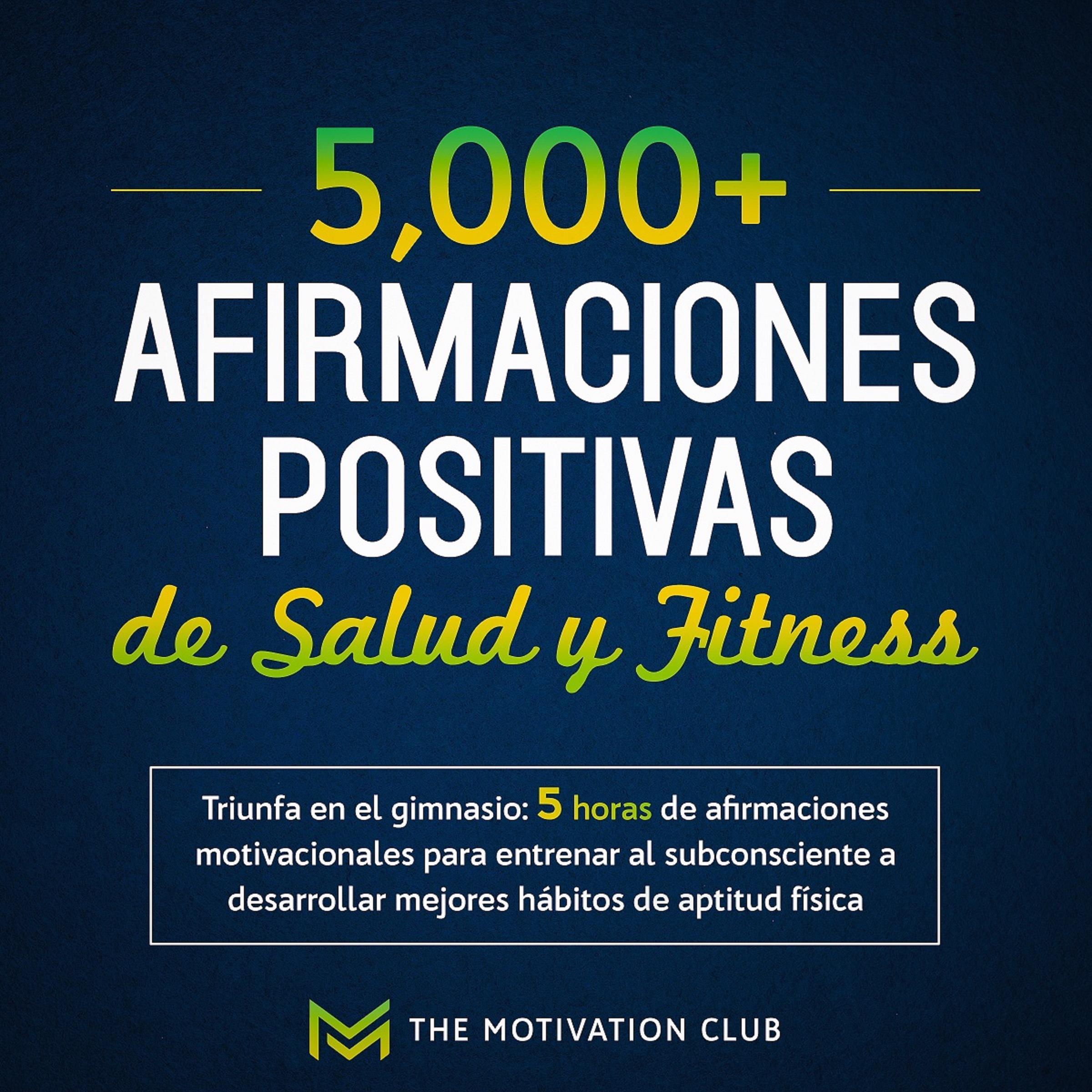 Más de 5,000 afirmaciones positivas de salud y fitness Triunfa en el gimnasio