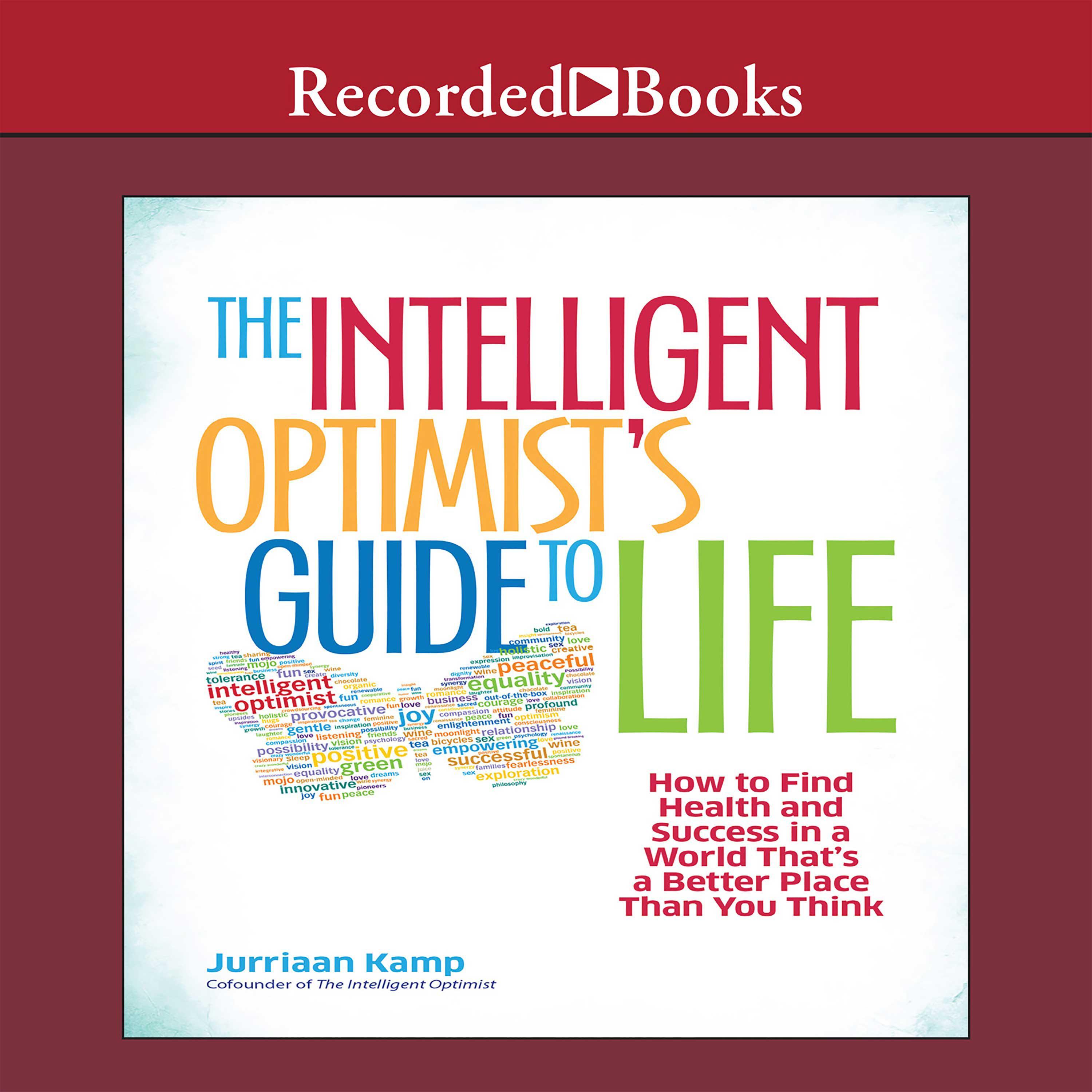 The Intelligent Optimist's Guide to Life