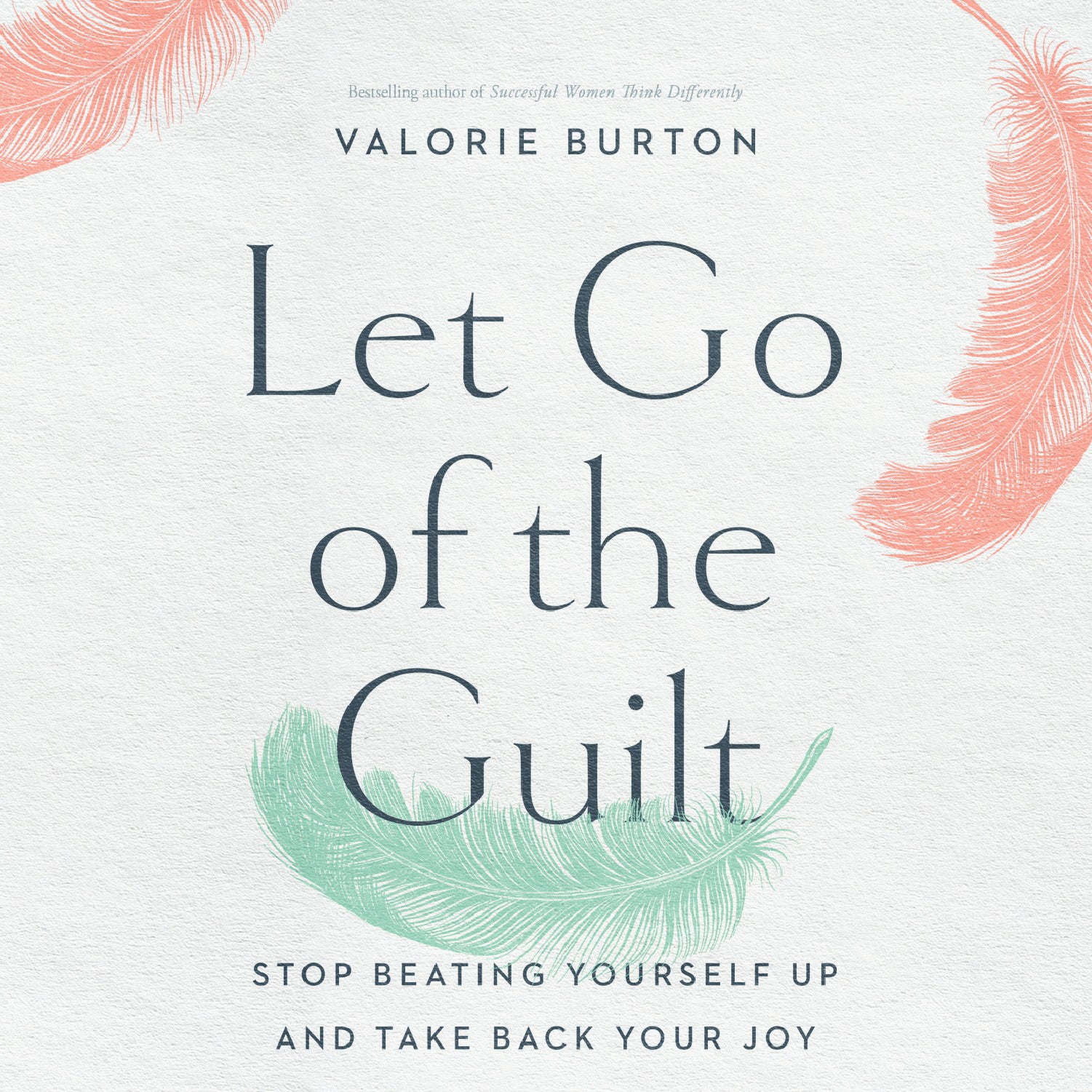 Let Go of the Guilt