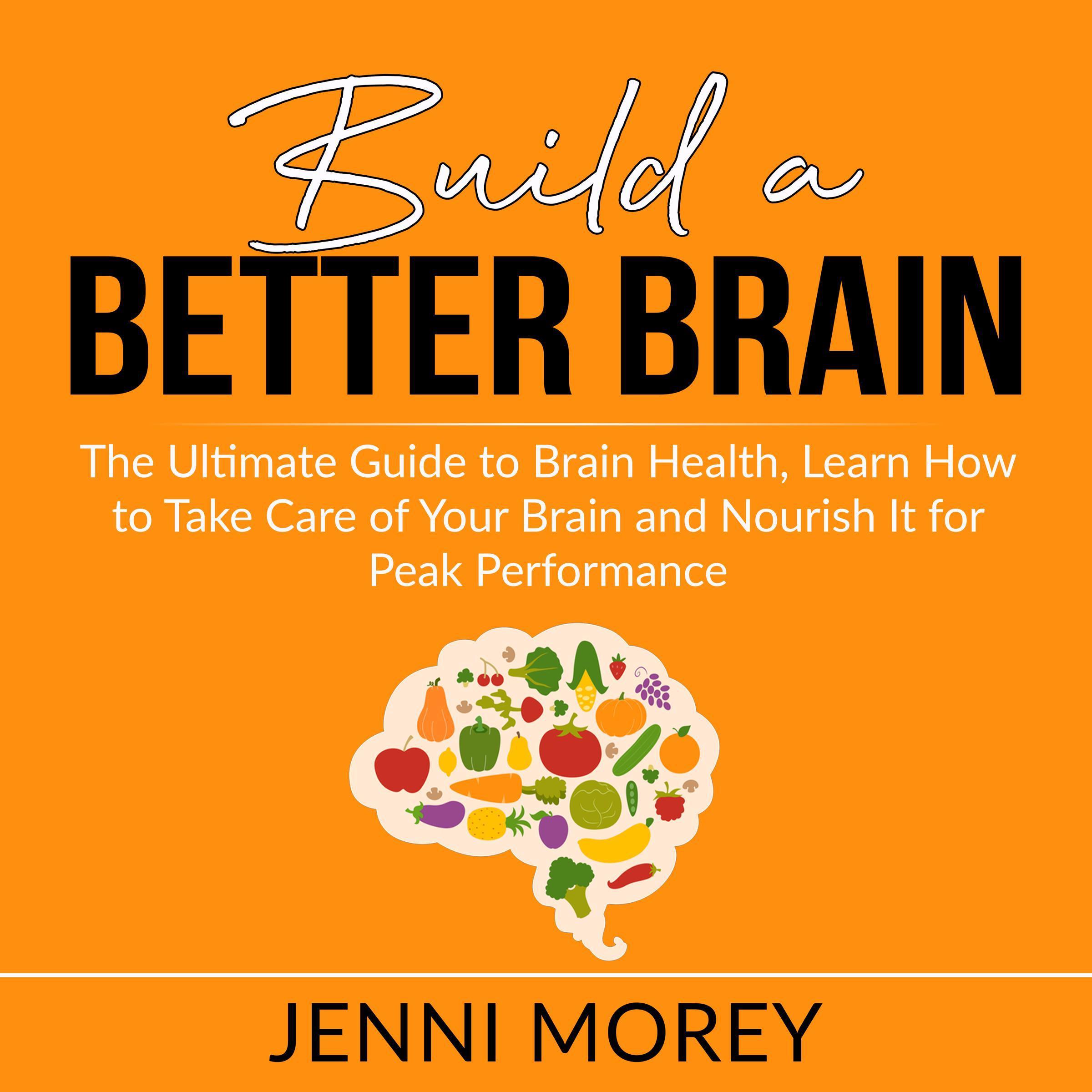 Build a Better Brain: