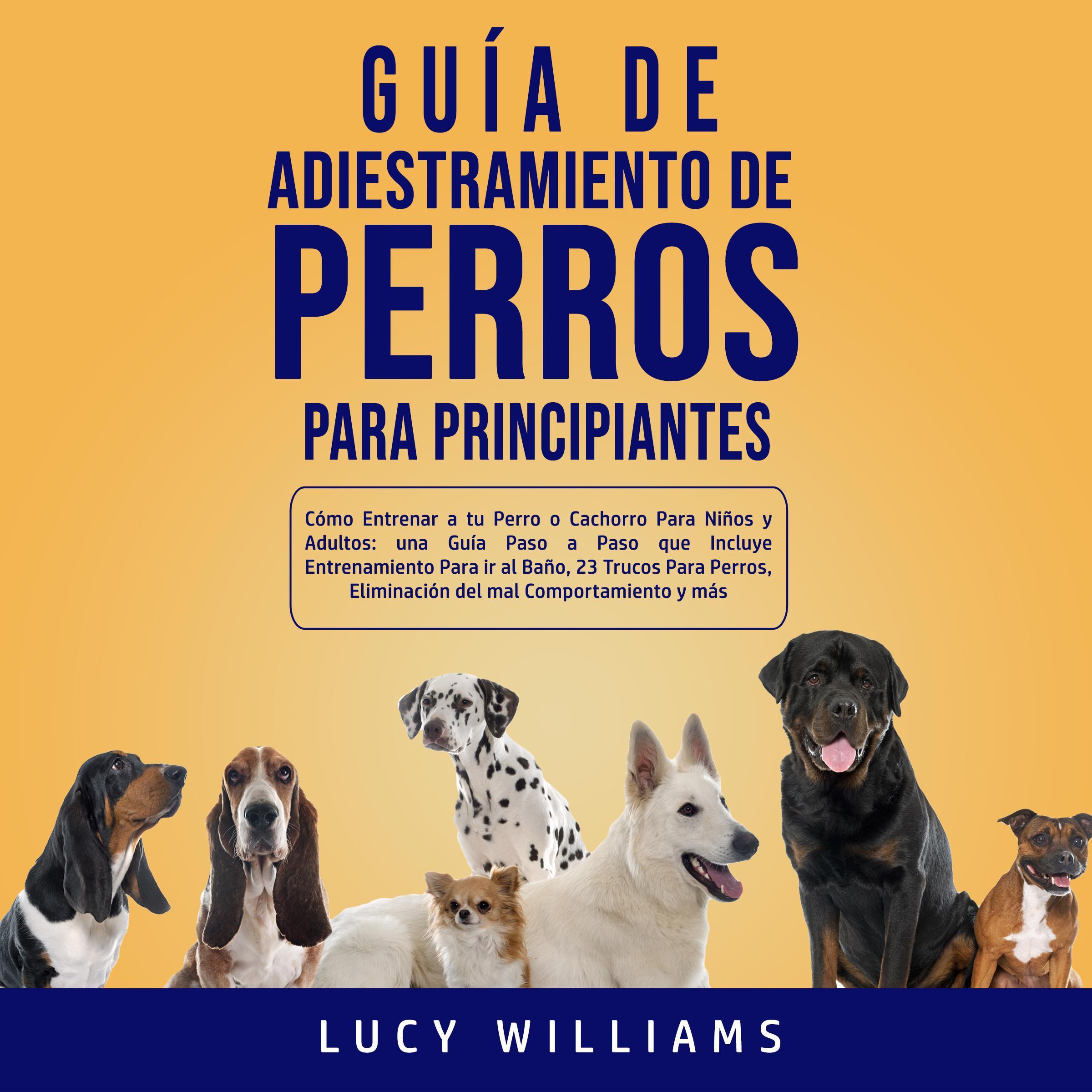 Guía de Adiestramiento de Perros Para Principiantes