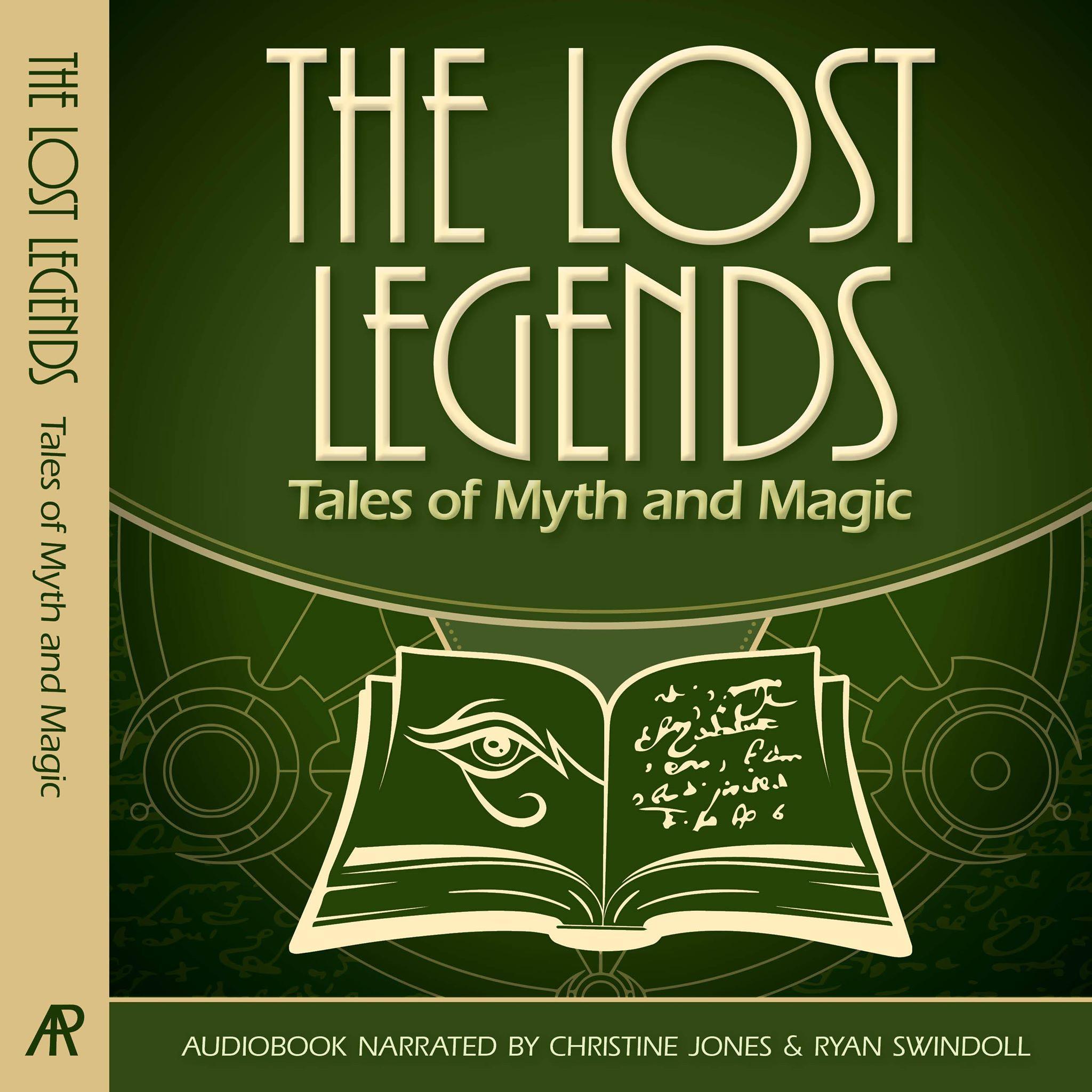 The Lost Legends: Tales of Myth and Magic
