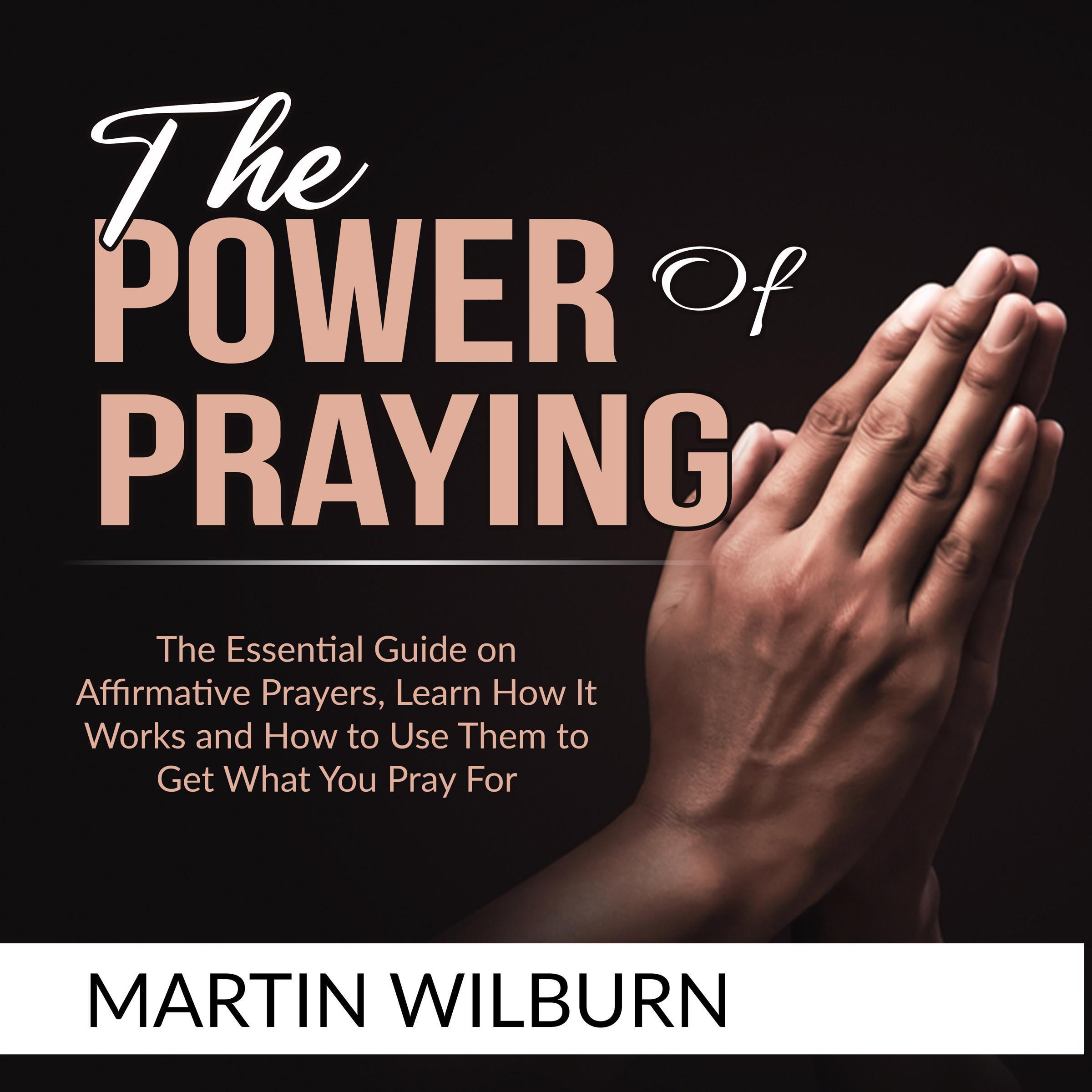 The Power of Praying: