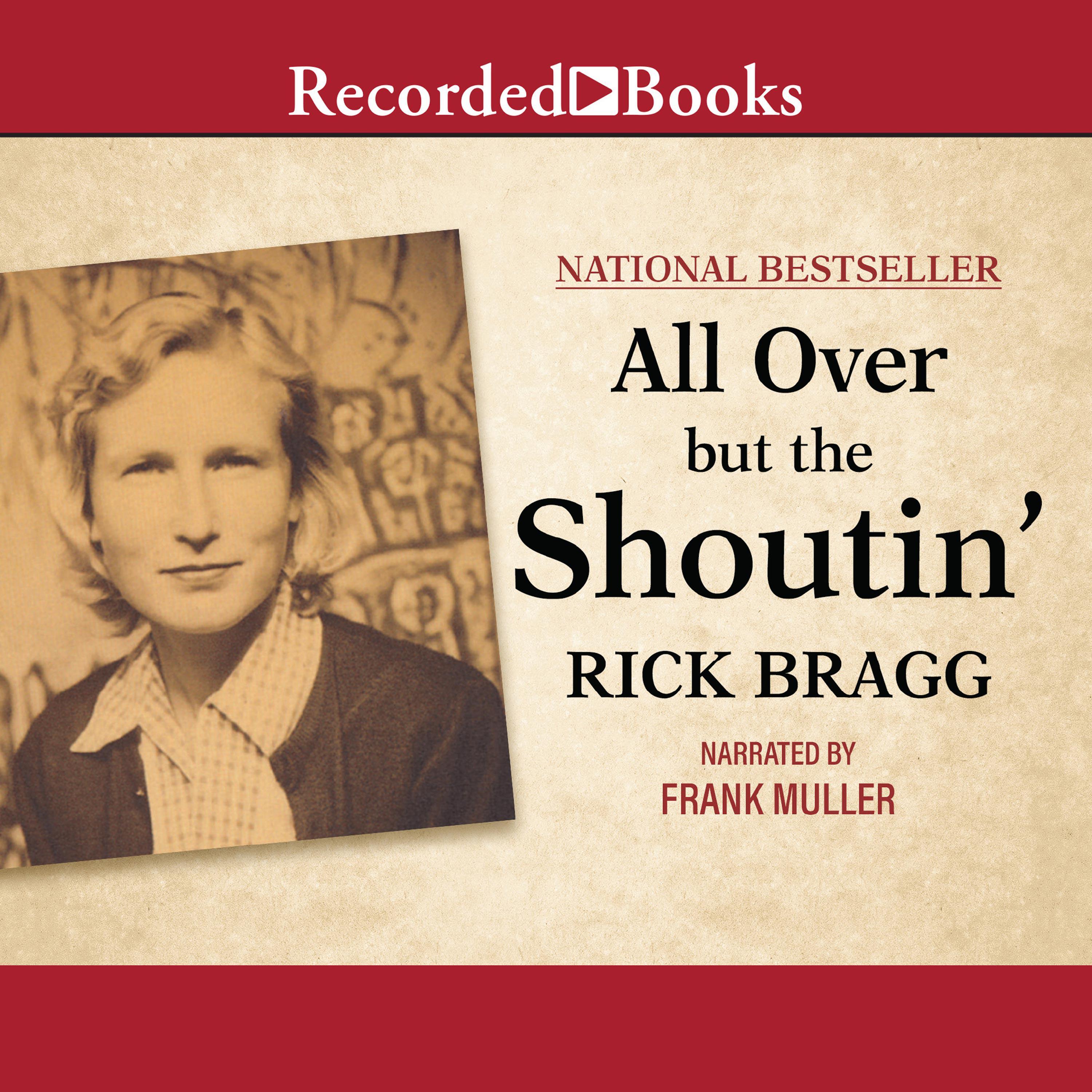 All Over But the Shoutin'