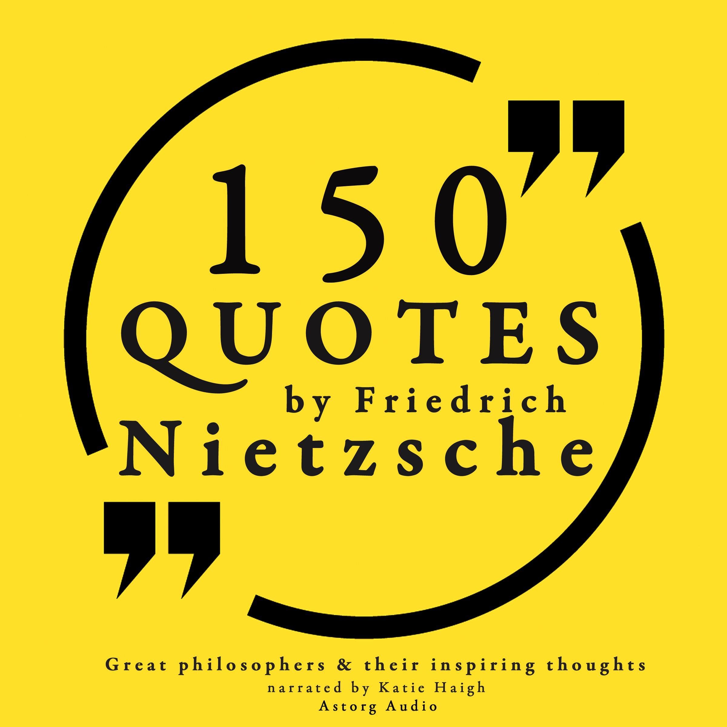150 Quotes by Friedrich Nietzsche