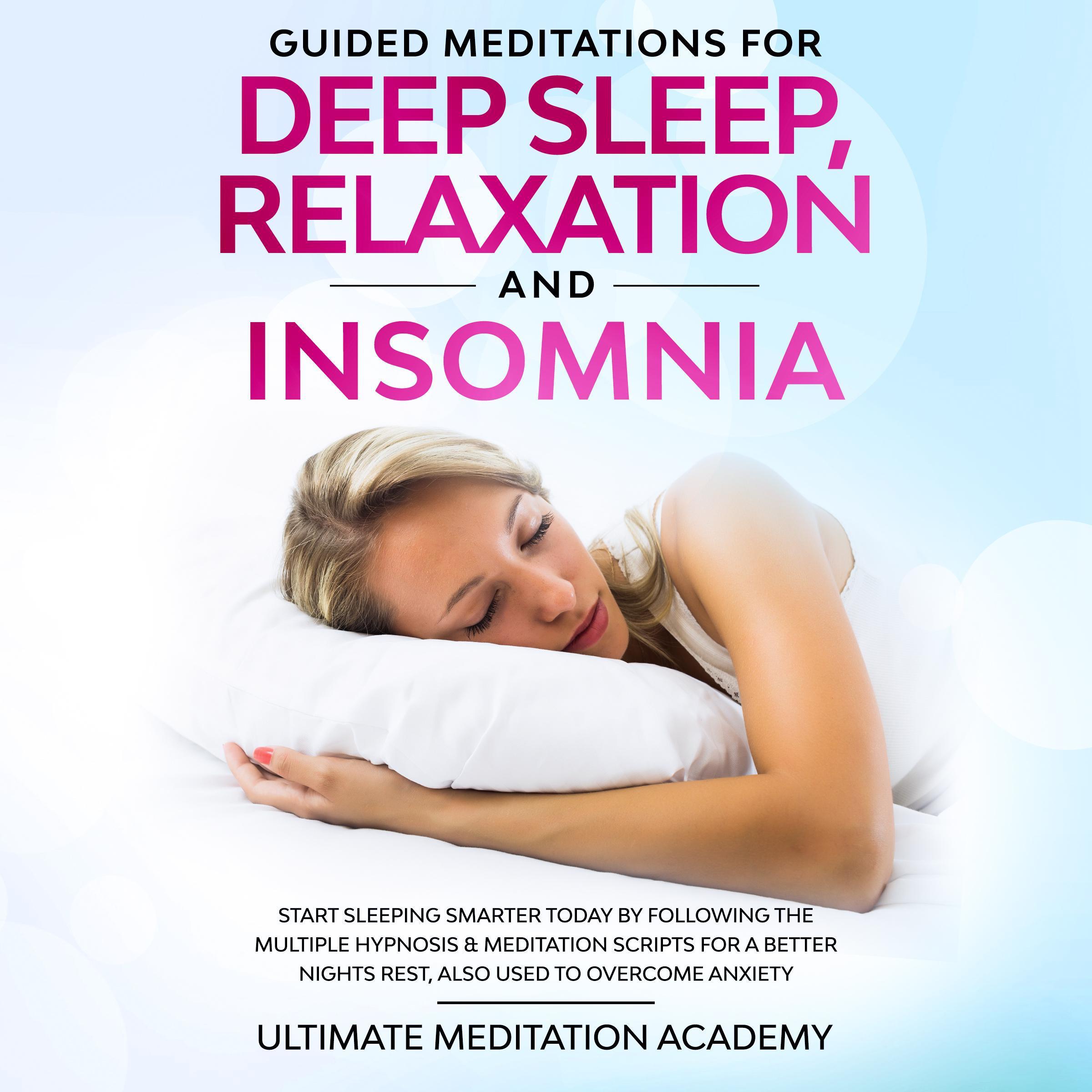 Guided Meditations for Deep Sleep, Relaxation and Insomnia
