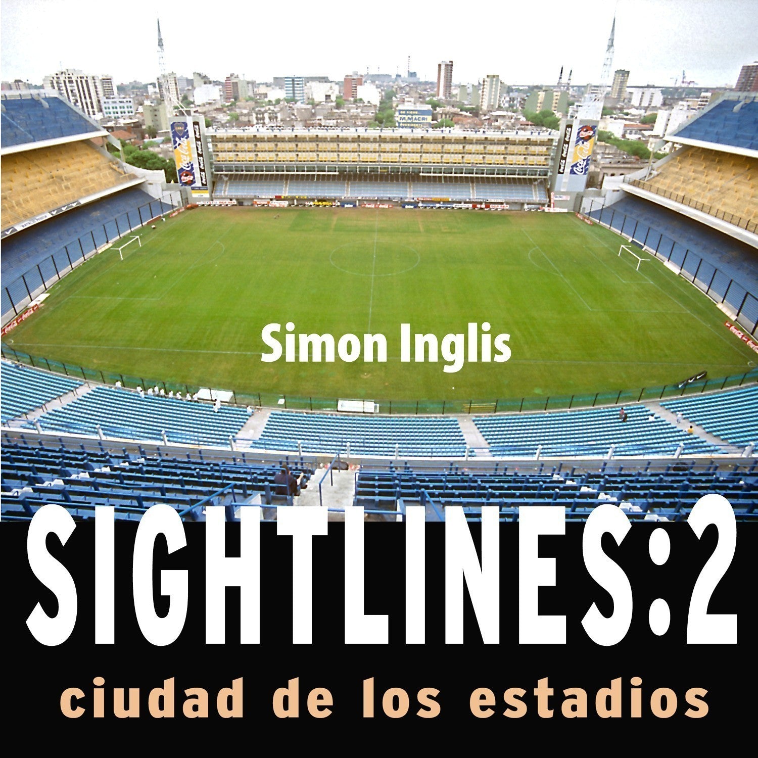 Sightlines: Ciudad de los Estadios