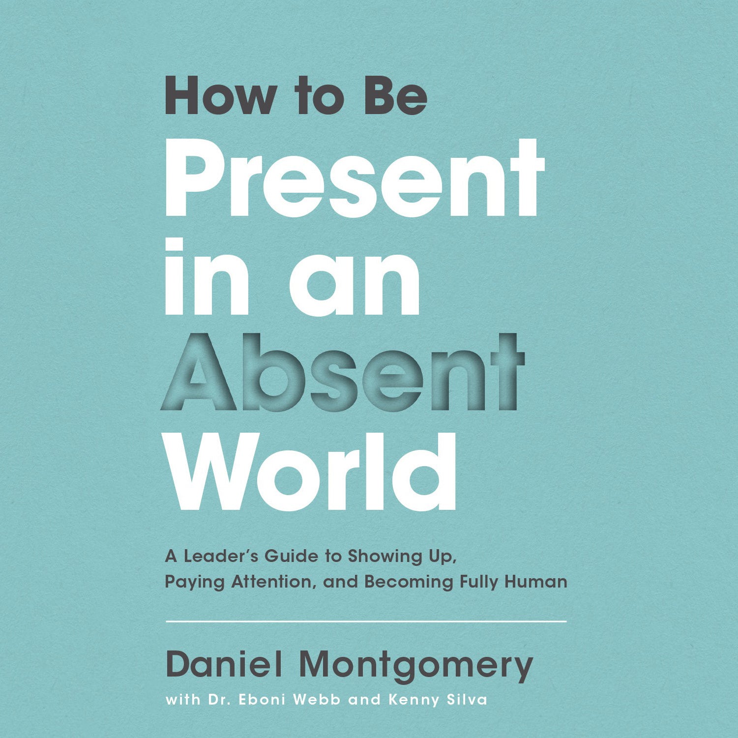 How to Be Present in an Absent World