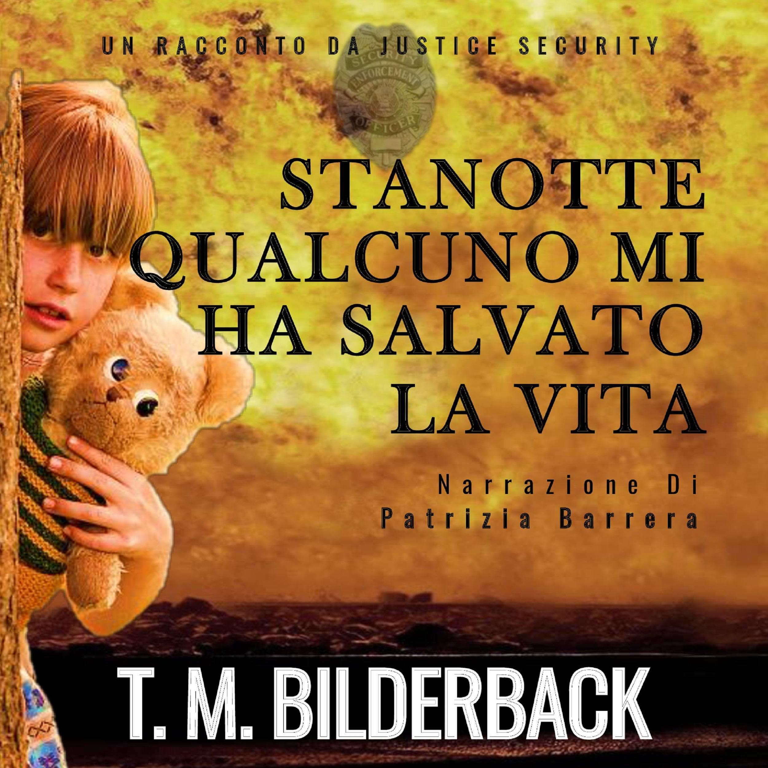 Stanotte Qualcuno Mi Ha Salvato La Vita - Un Racconto Da Justice Security