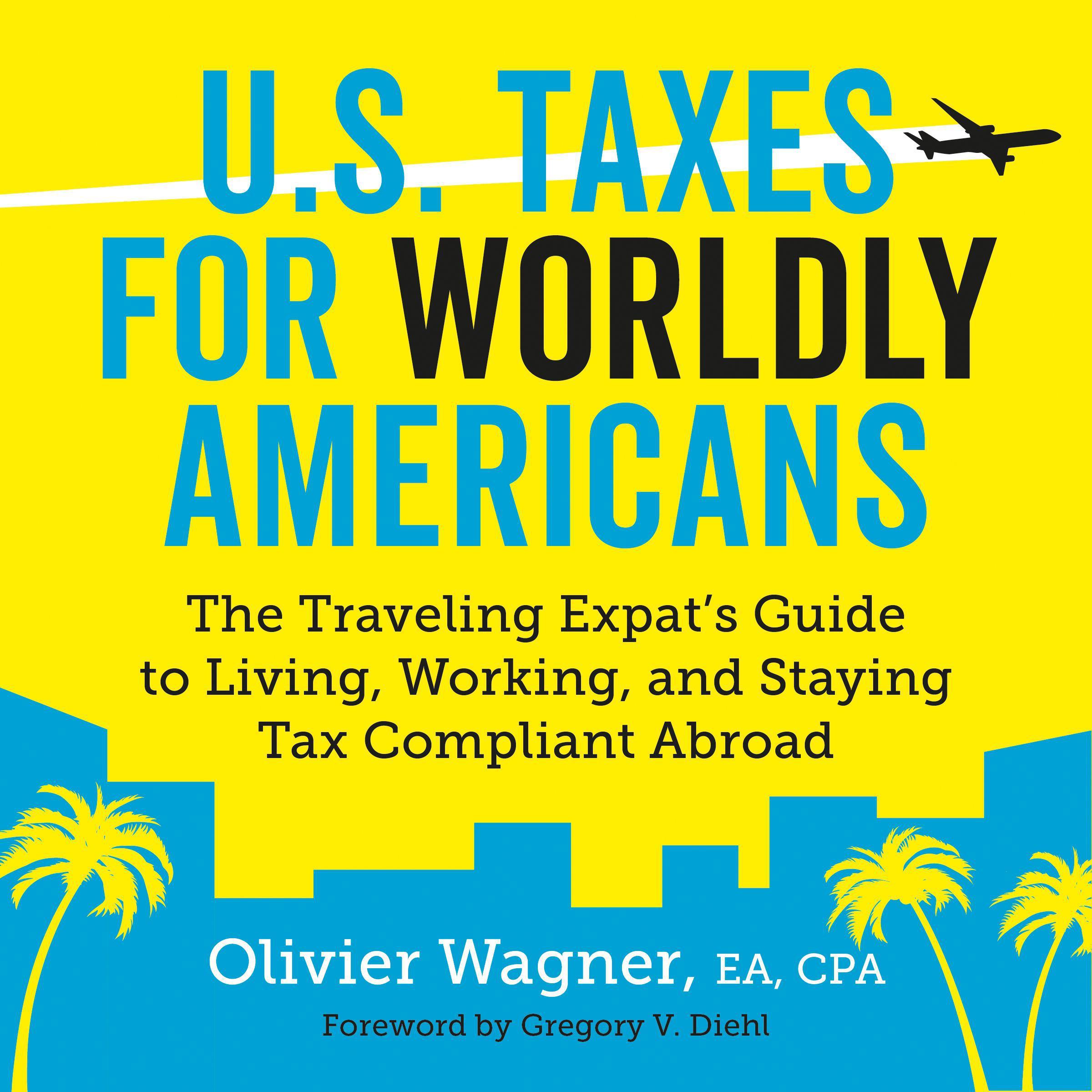 U.S. Taxes for Worldly Americans