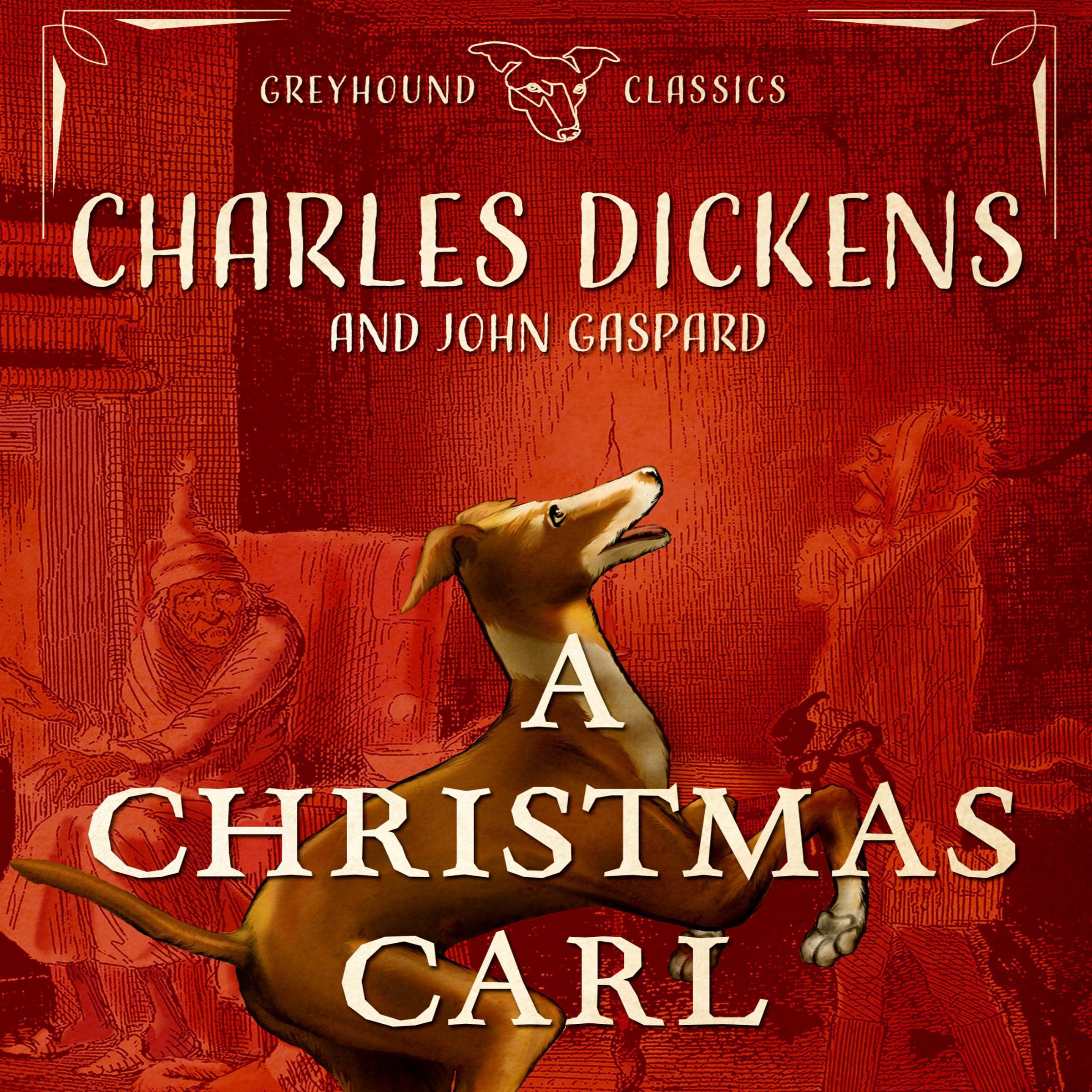 A Christmas Carl: A Greyhound Ghost Story of Christmas