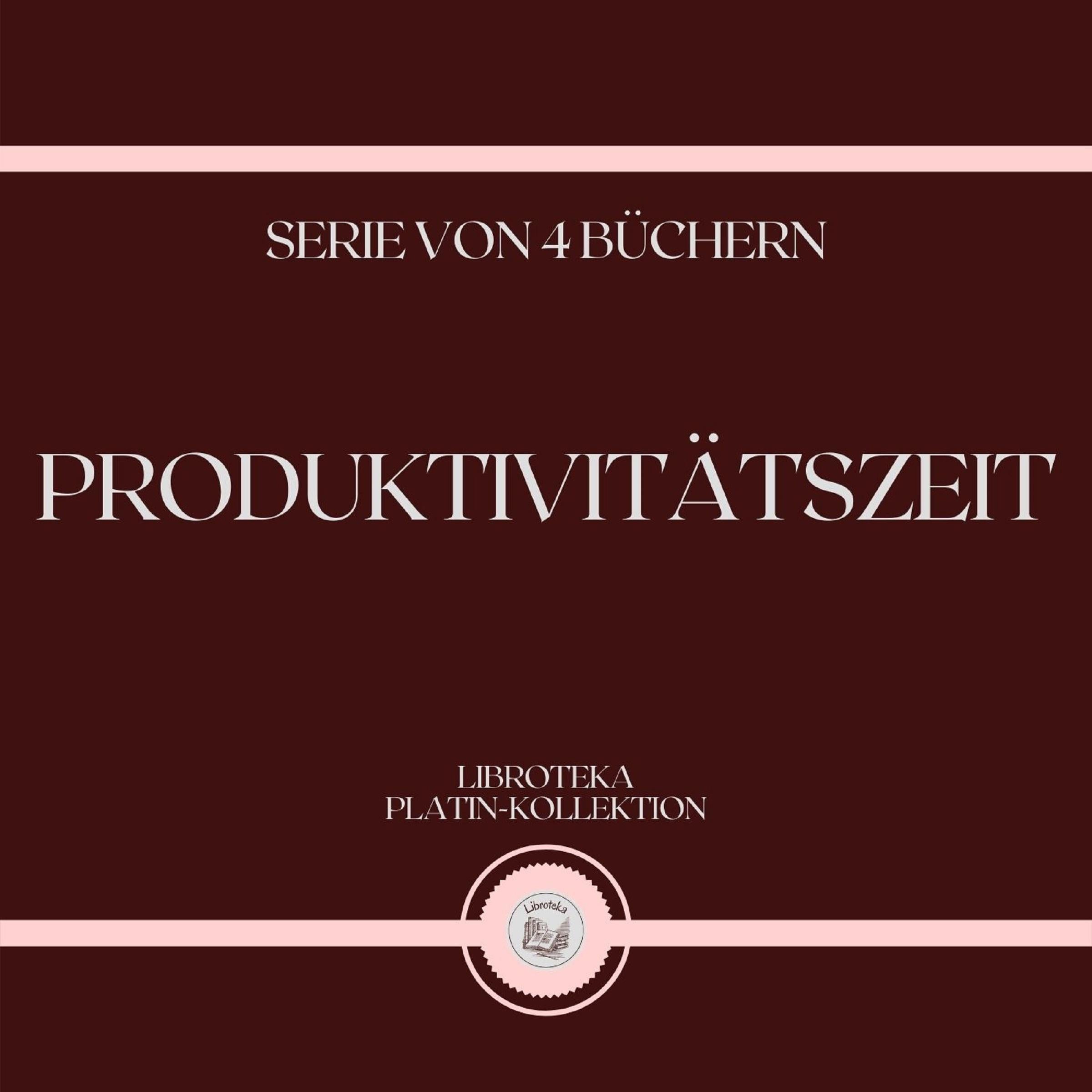 PRODUKTIVITÄTSZEIT (SERIE VON 4 BÜCHERN)