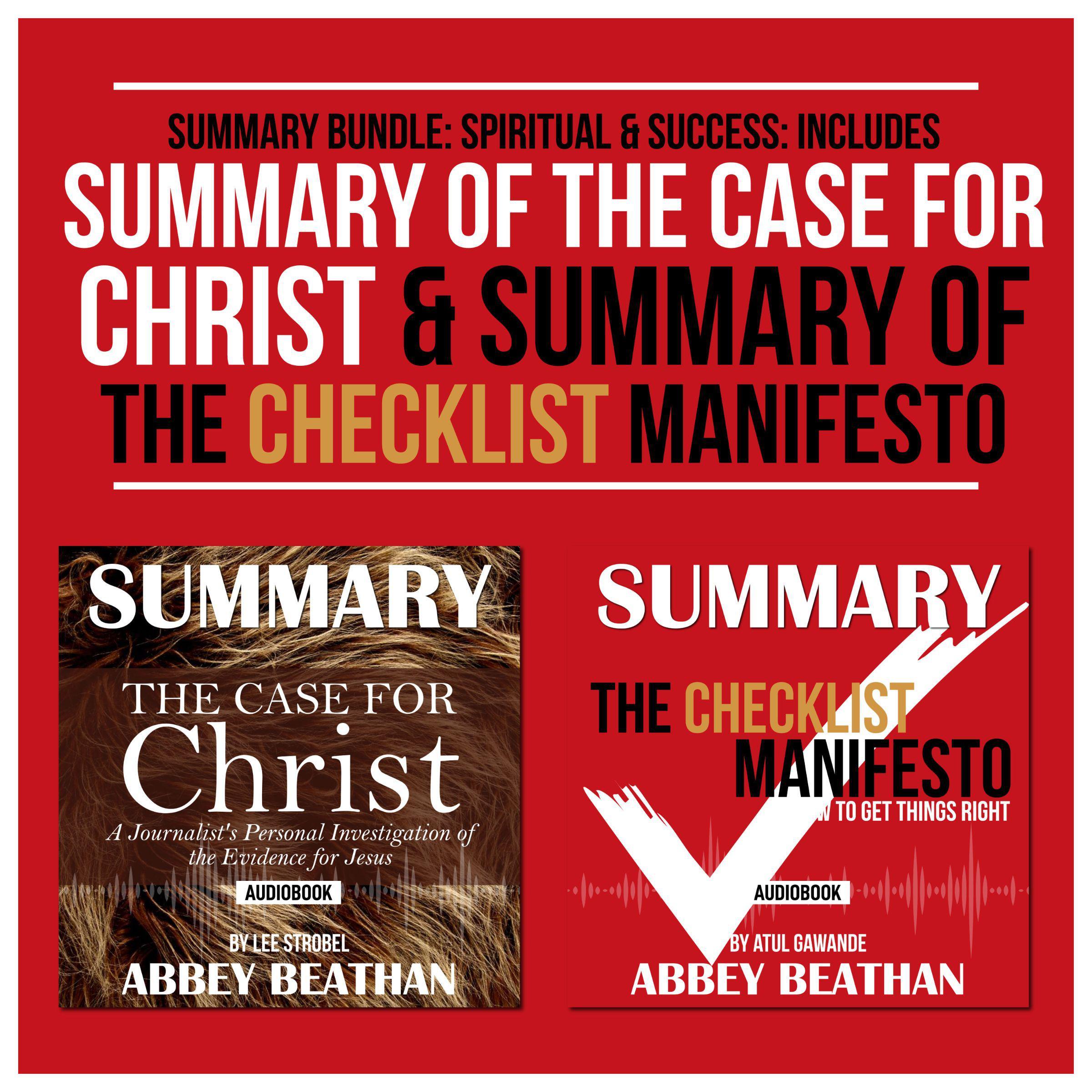 Summary Bundle: Spiritual & Success: Includes Summary of The Case for Christ & Summary of The Checklist Manifesto