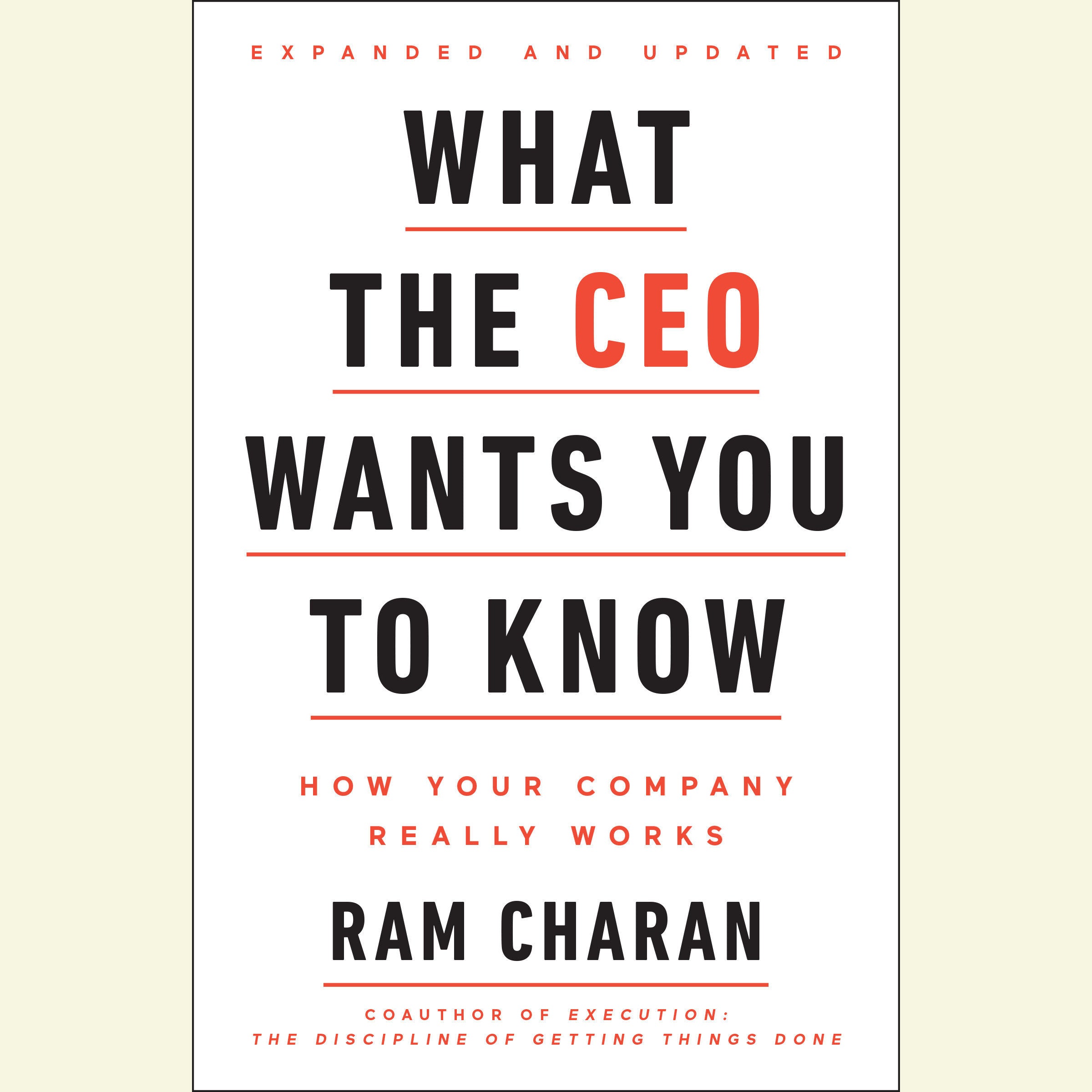 What the CEO Wants You To Know, Expanded and Updated