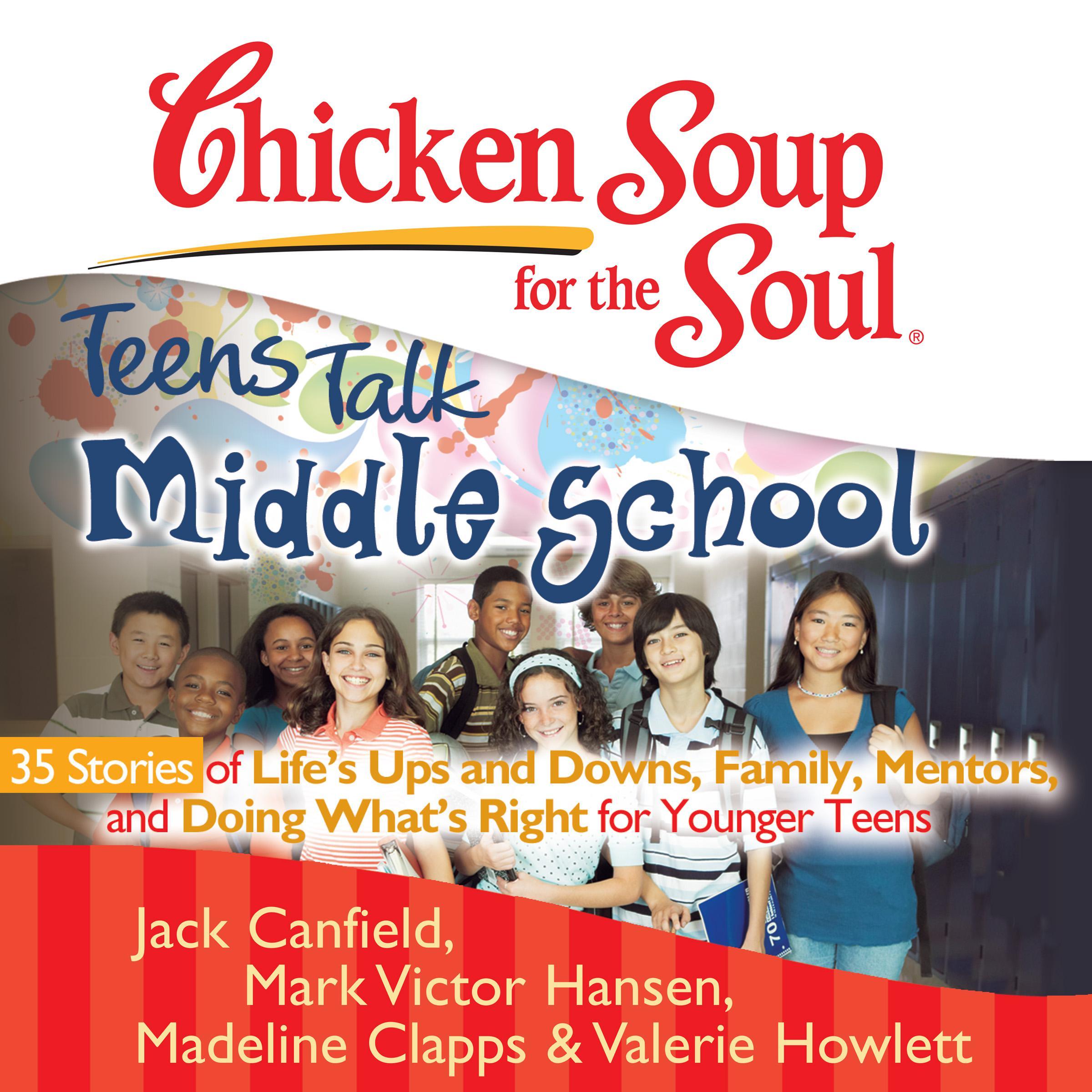 Chicken Soup for the Soul: Teens Talk Middle School
