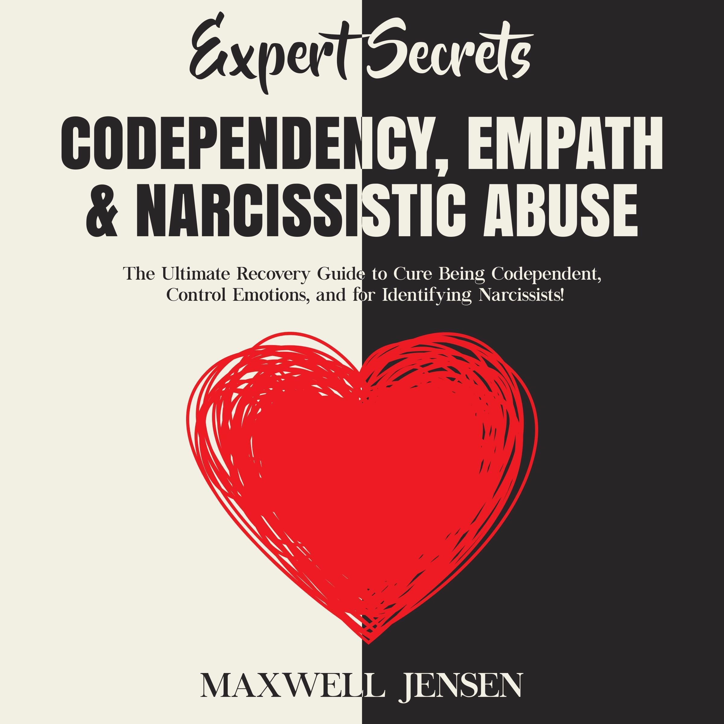 Expert Secrets – Codependency, Empath & Narcissistic Abuse
