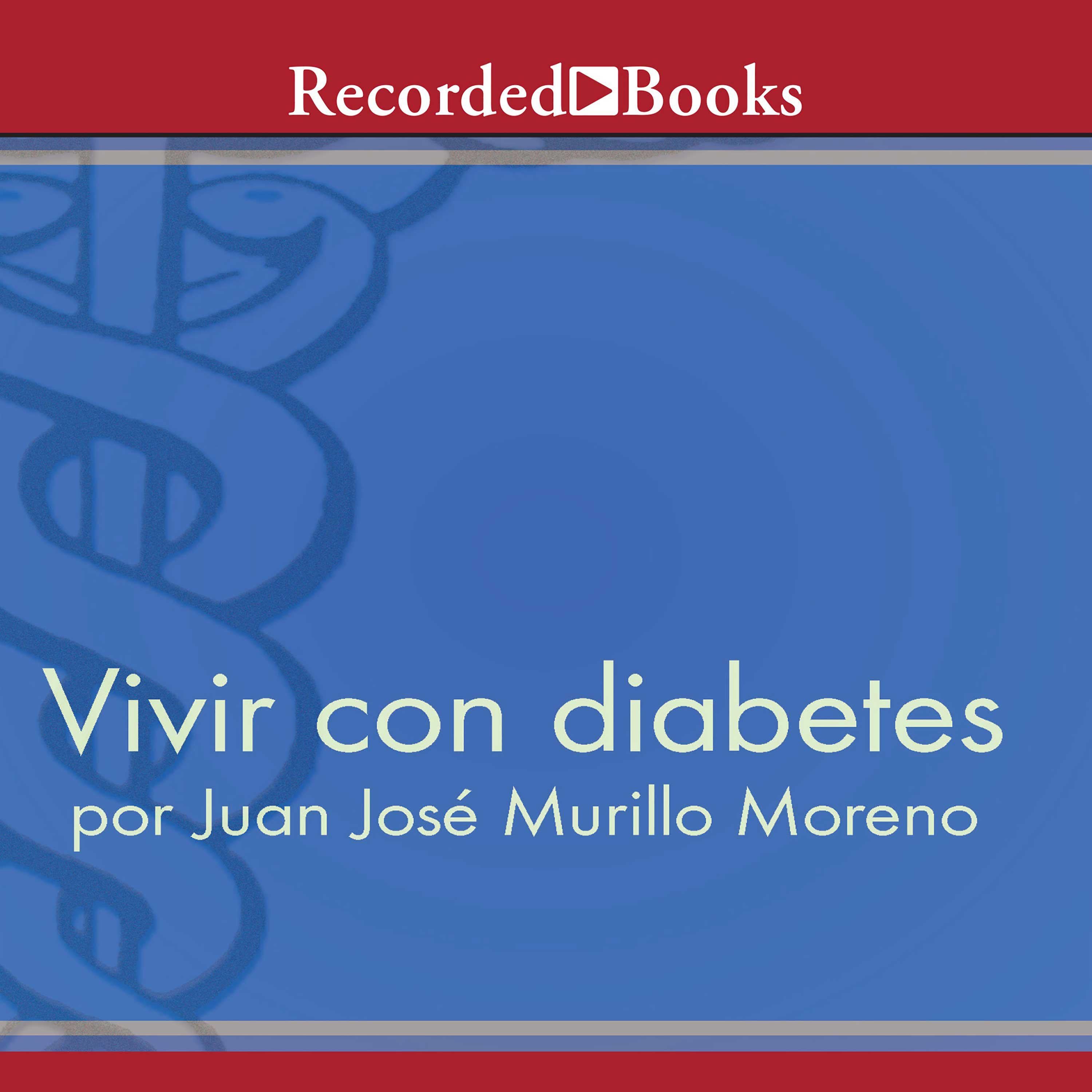 Vivir con diabetes (Living With Diabetes)