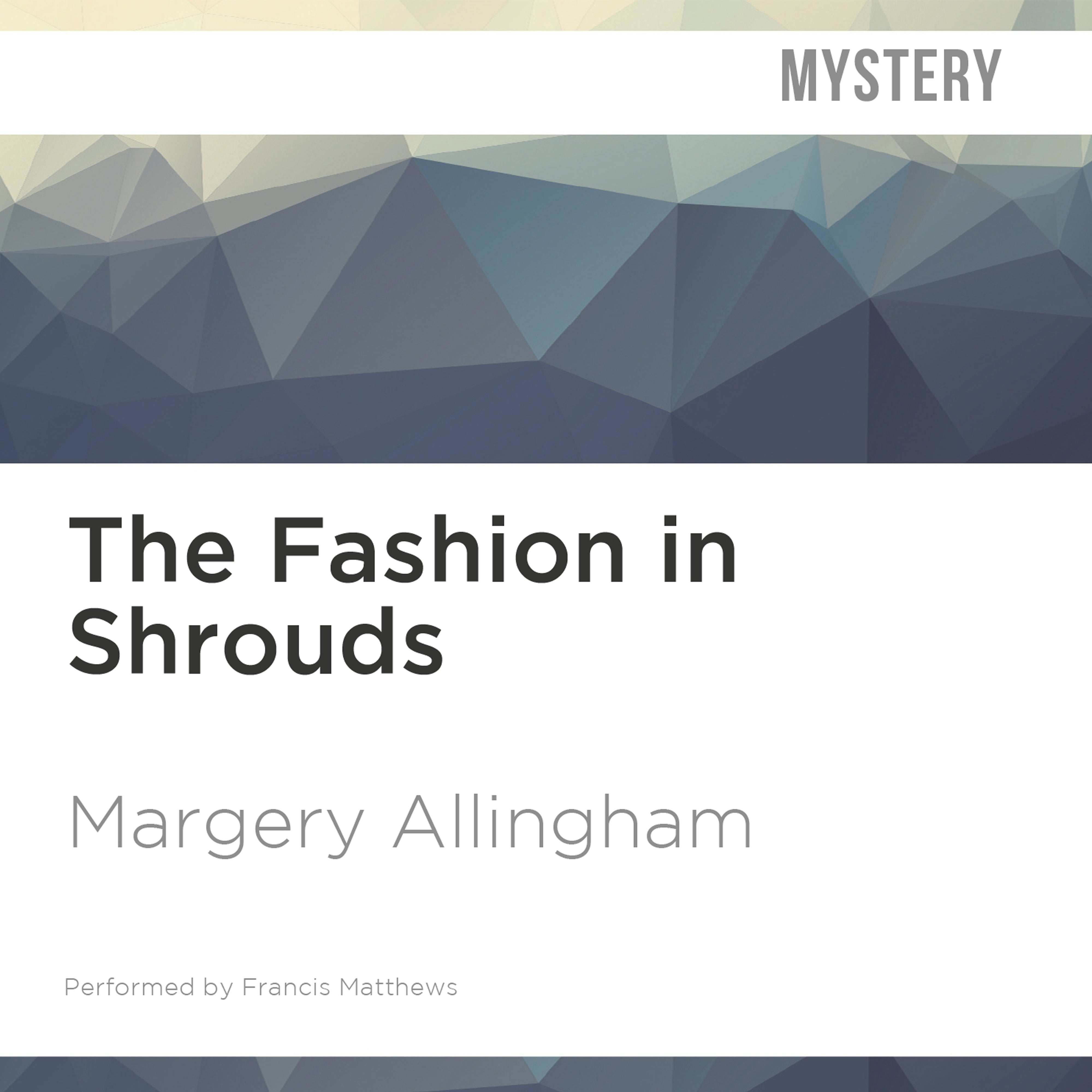 The Fashion in Shrouds
