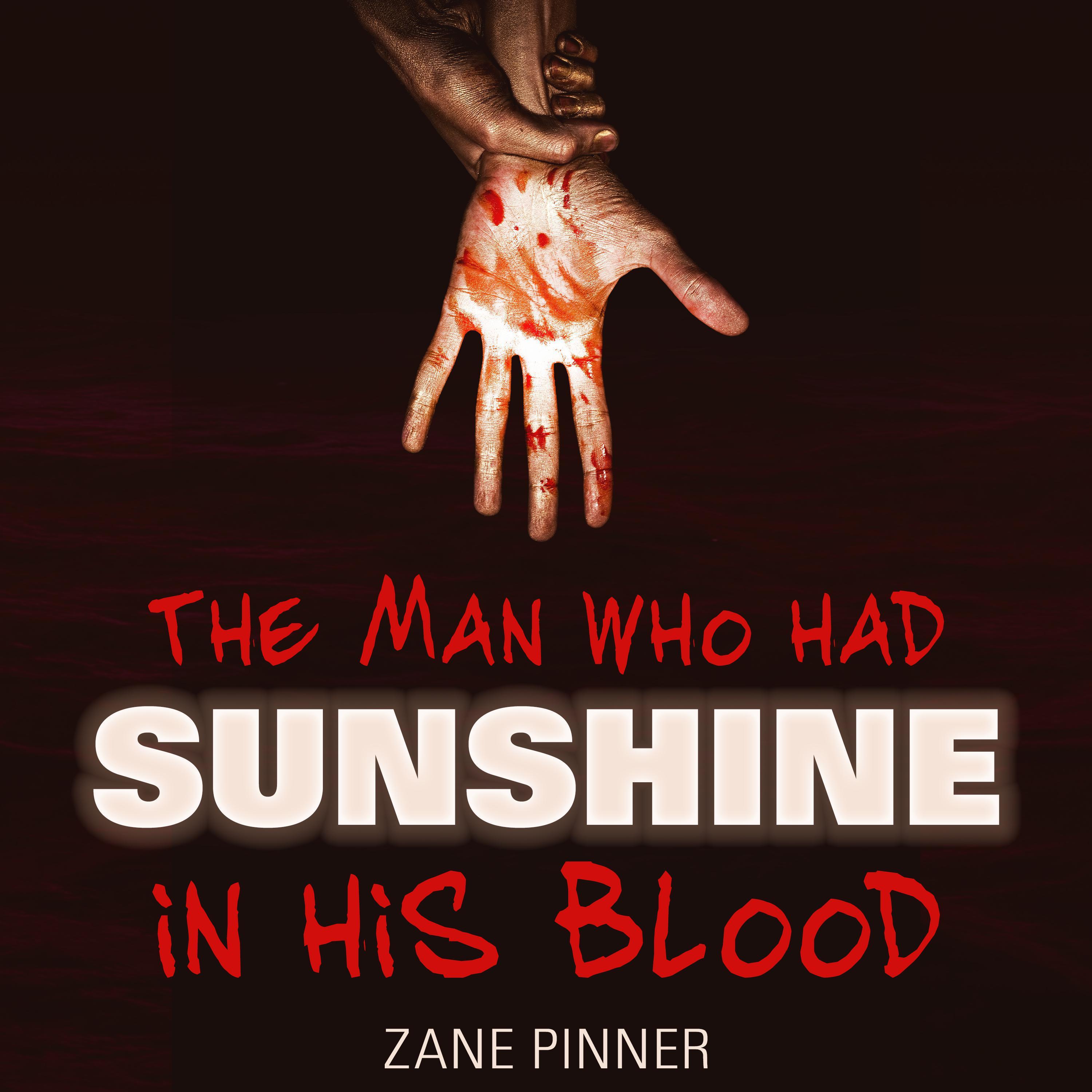 The man who had sunshine in his blood