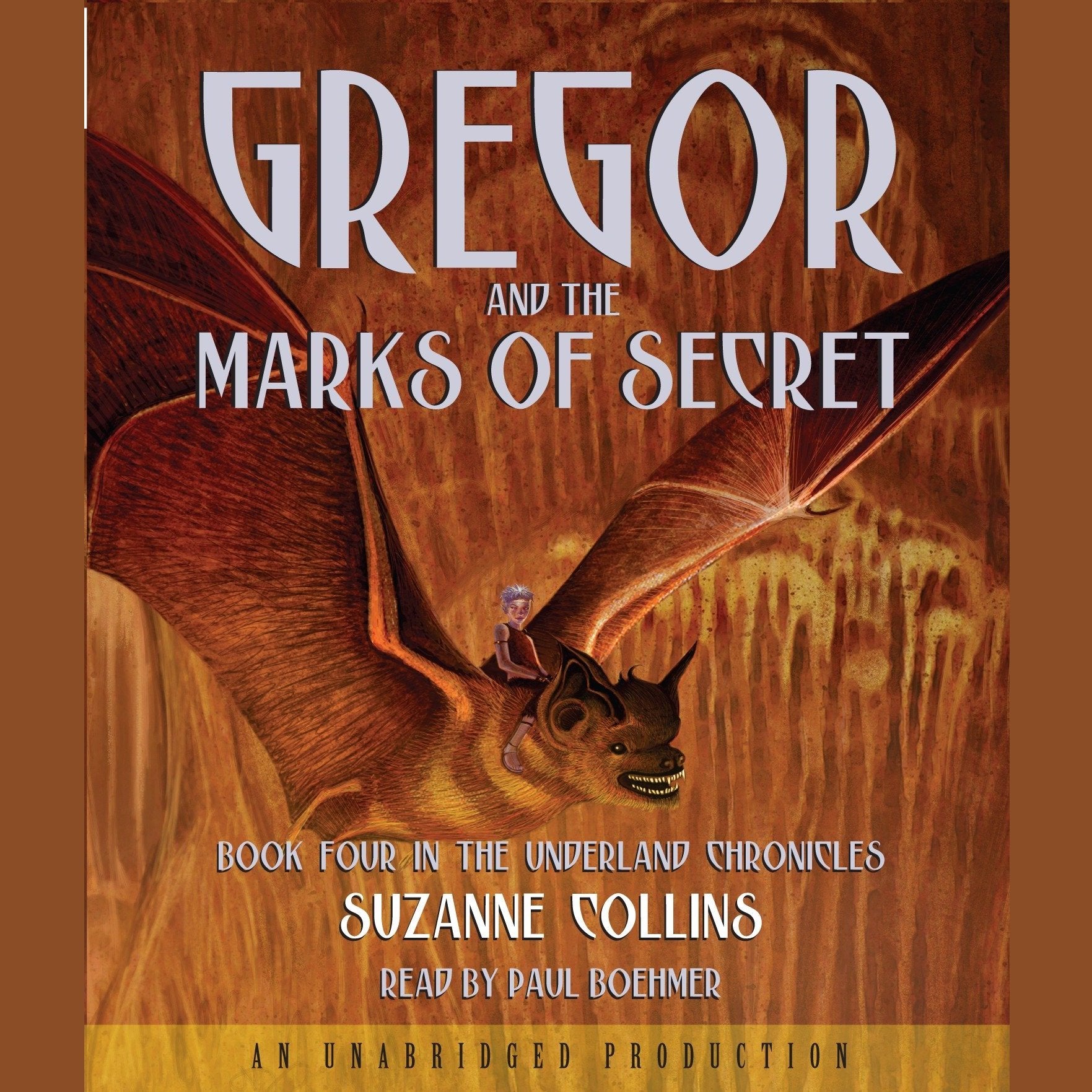 The Underland Chronicles Book Four: Gregor and the Marks of Secret
