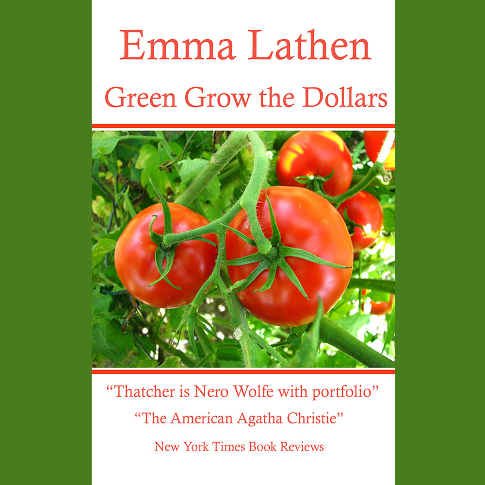 Green Grow the Dollars