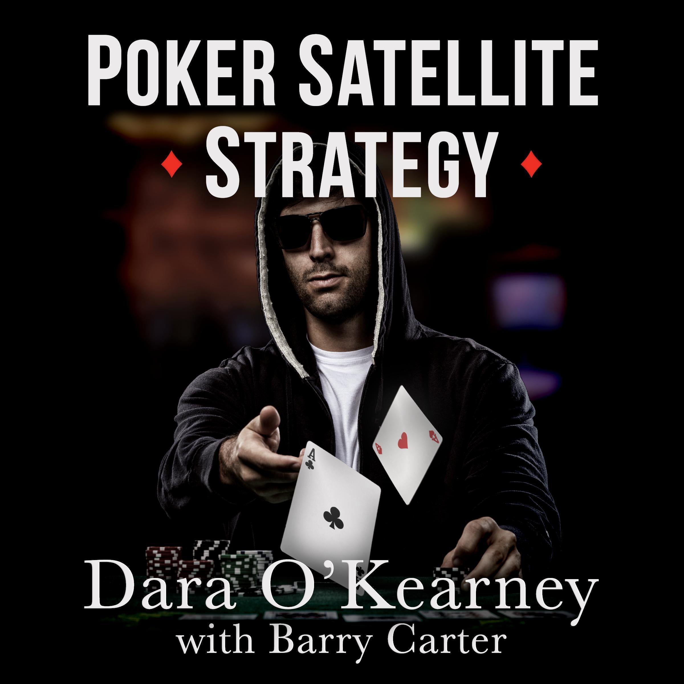 Poker Satellite Strategy