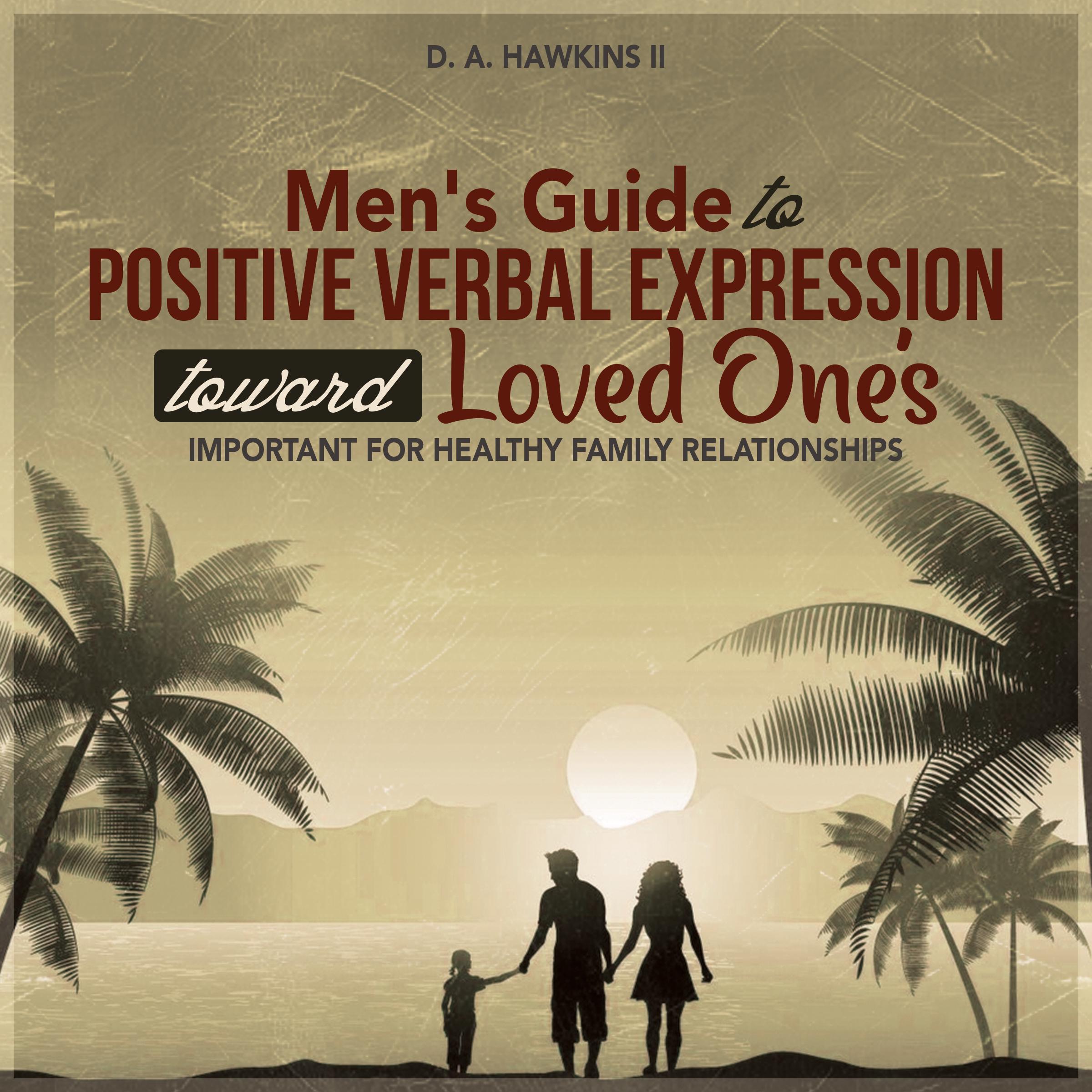 Men's Guide to Positive Verbal Expression toward Loved One's