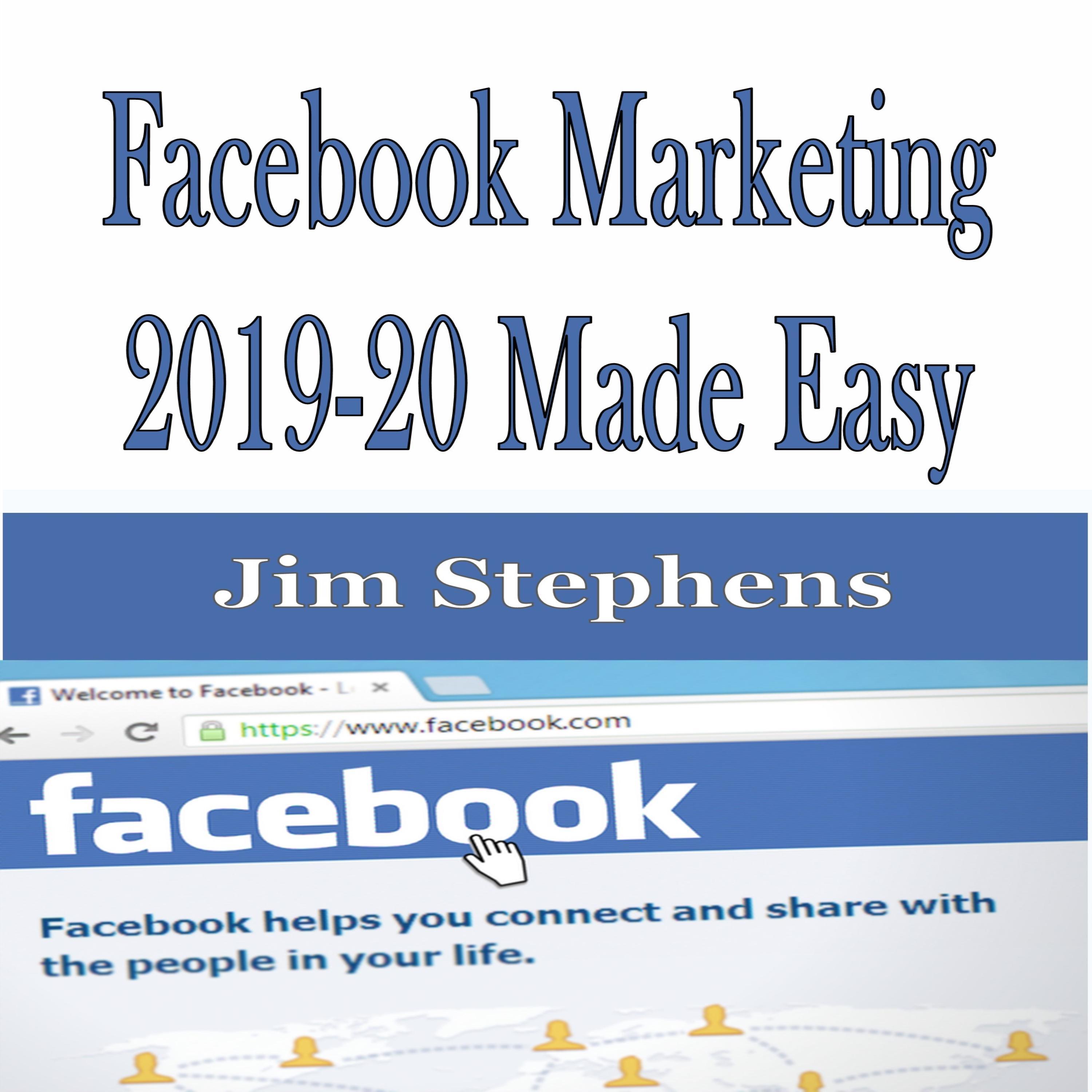 Facebook Marketing 2019-20 Made Easy