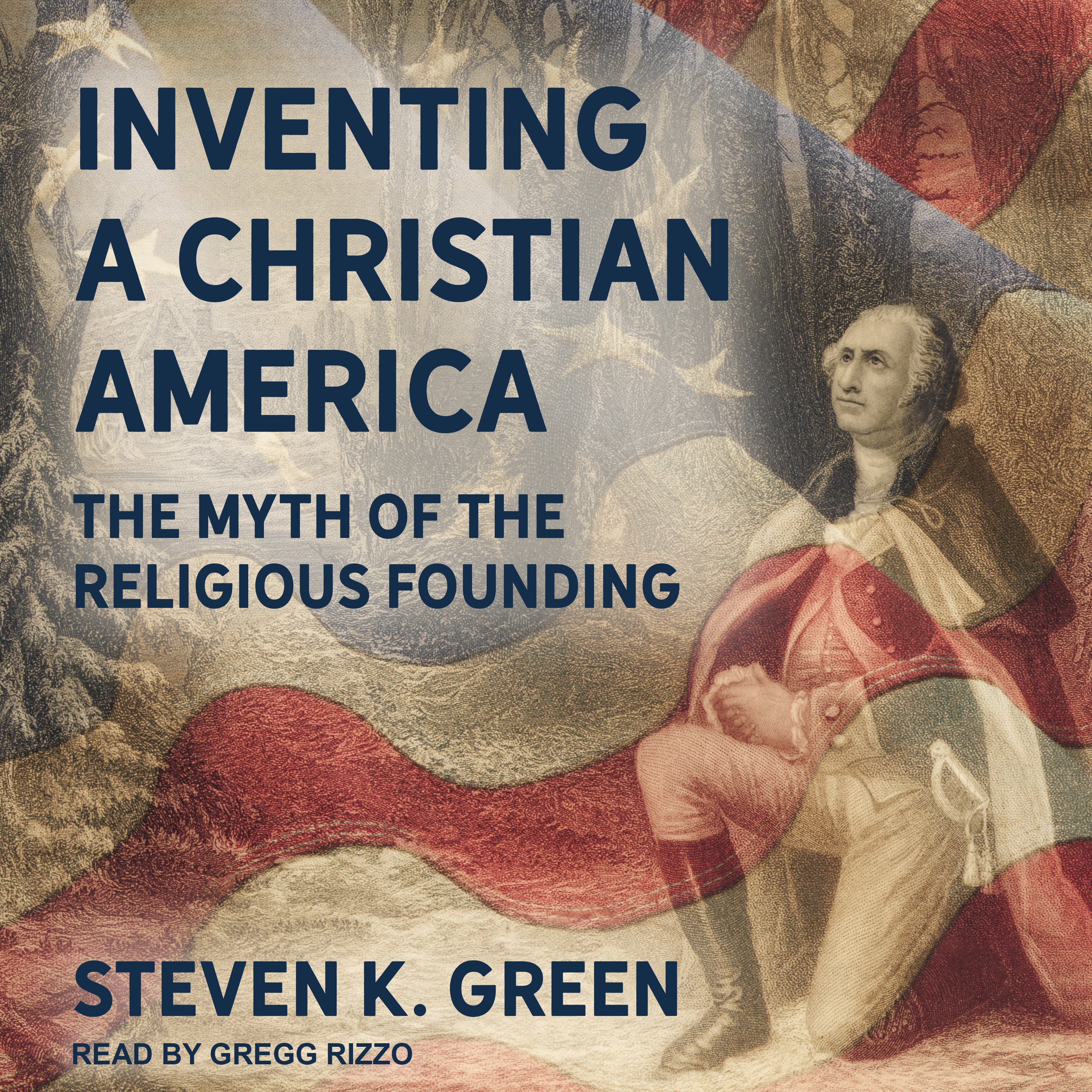 Inventing a Christian America