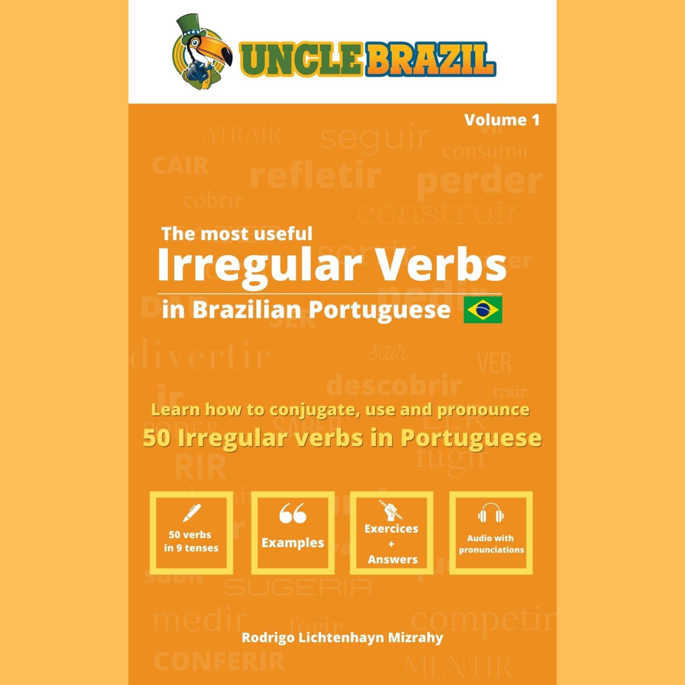The most useful Irregular Verbs in Brazilian Portuguese