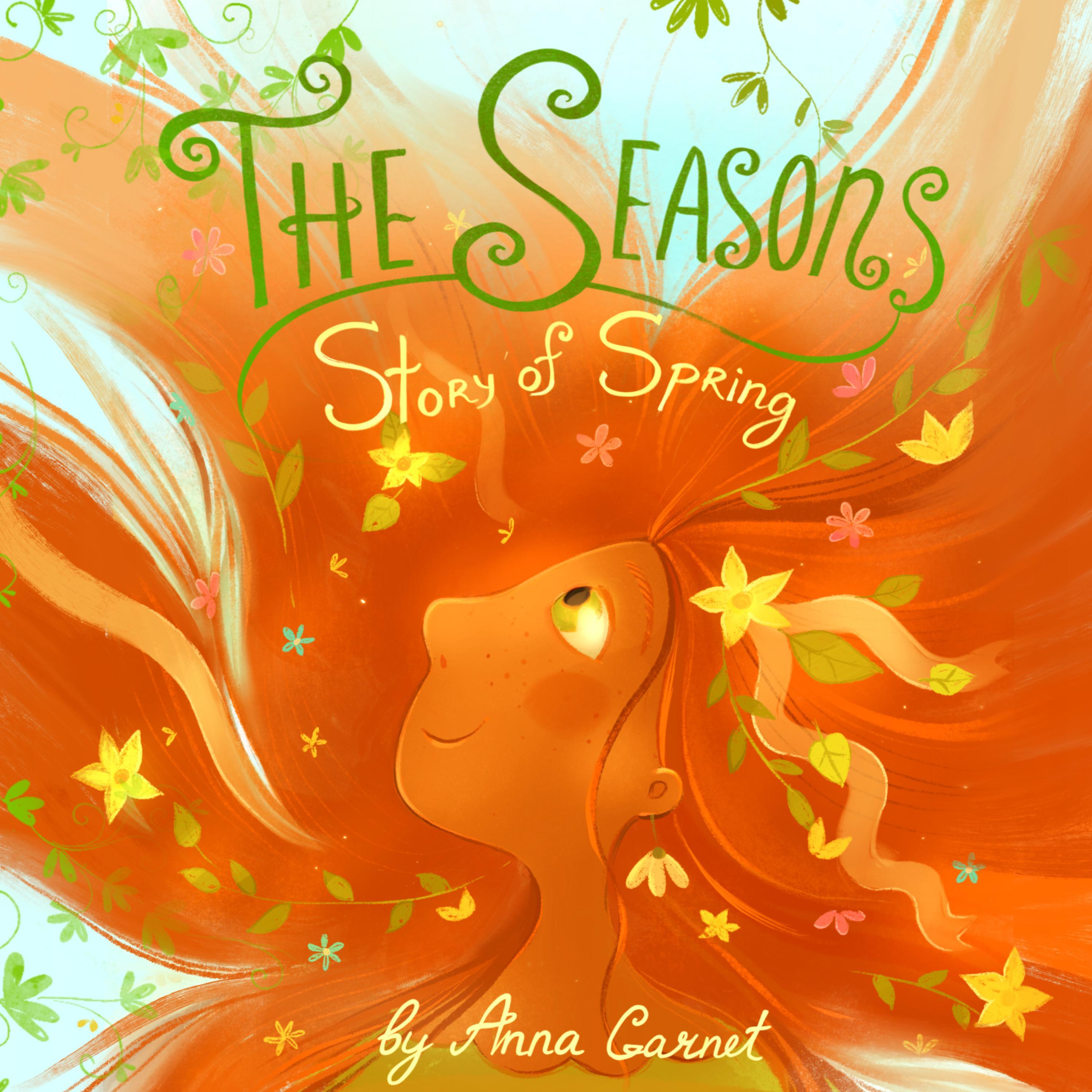 The Seasons: Story of Spring