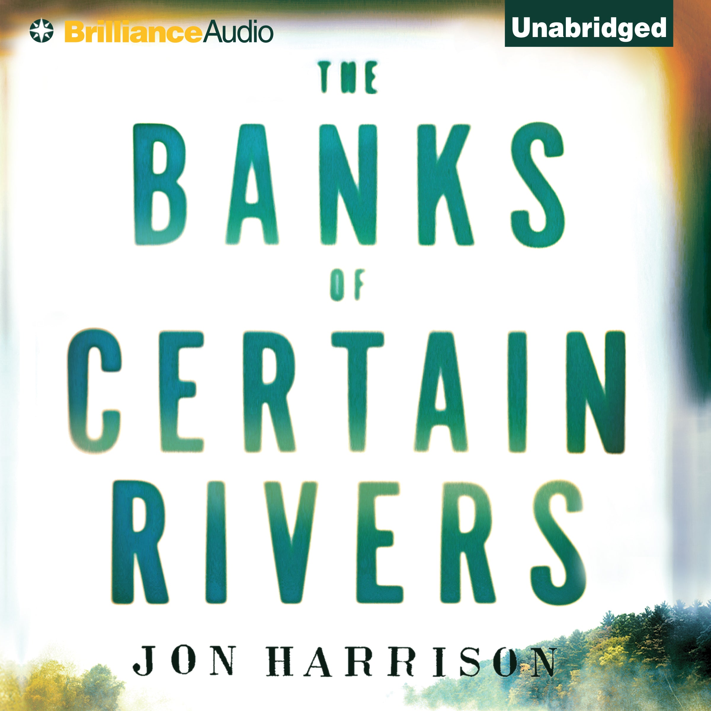 The Banks of Certain Rivers