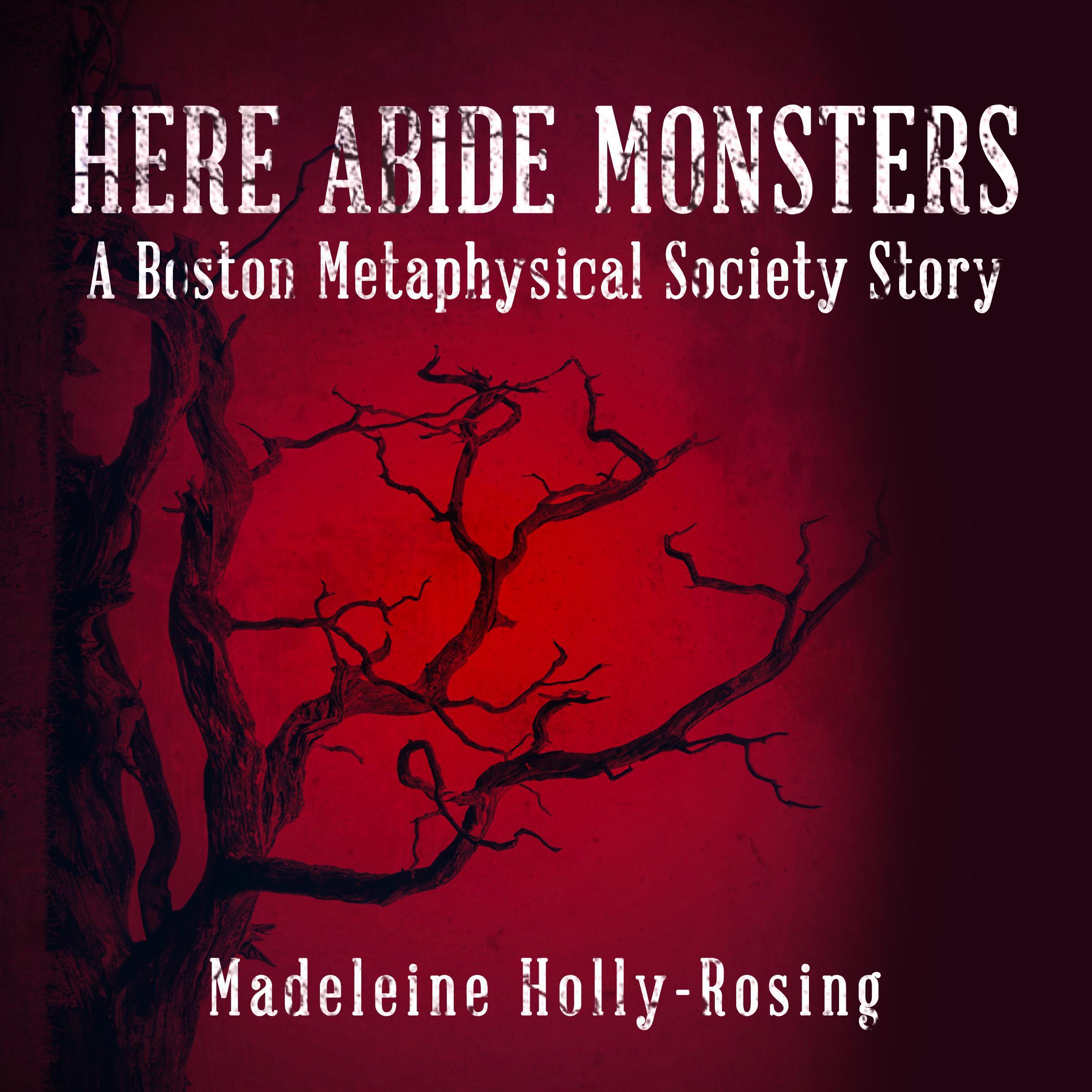 Here Abide Monsters