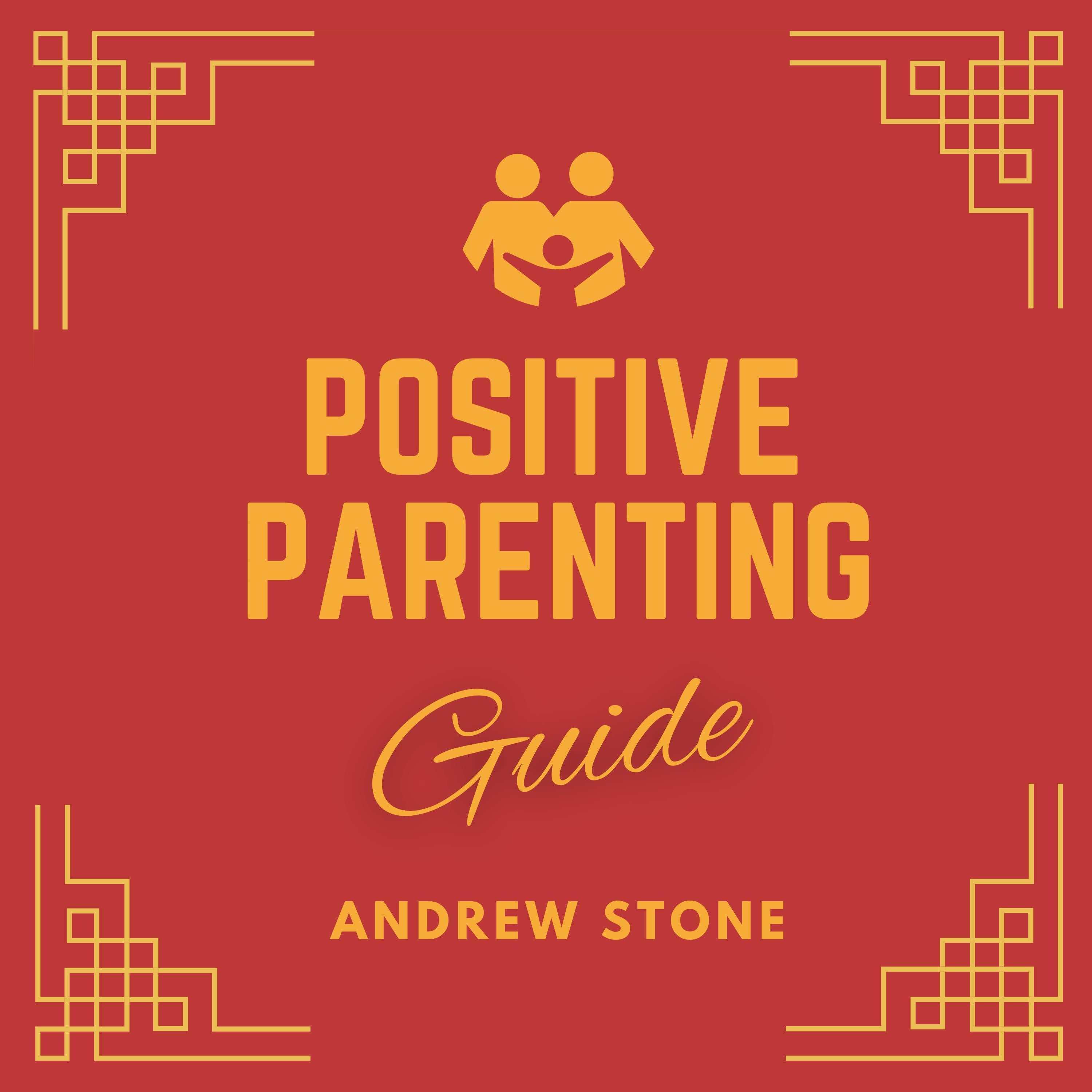Positive Parenting Guide